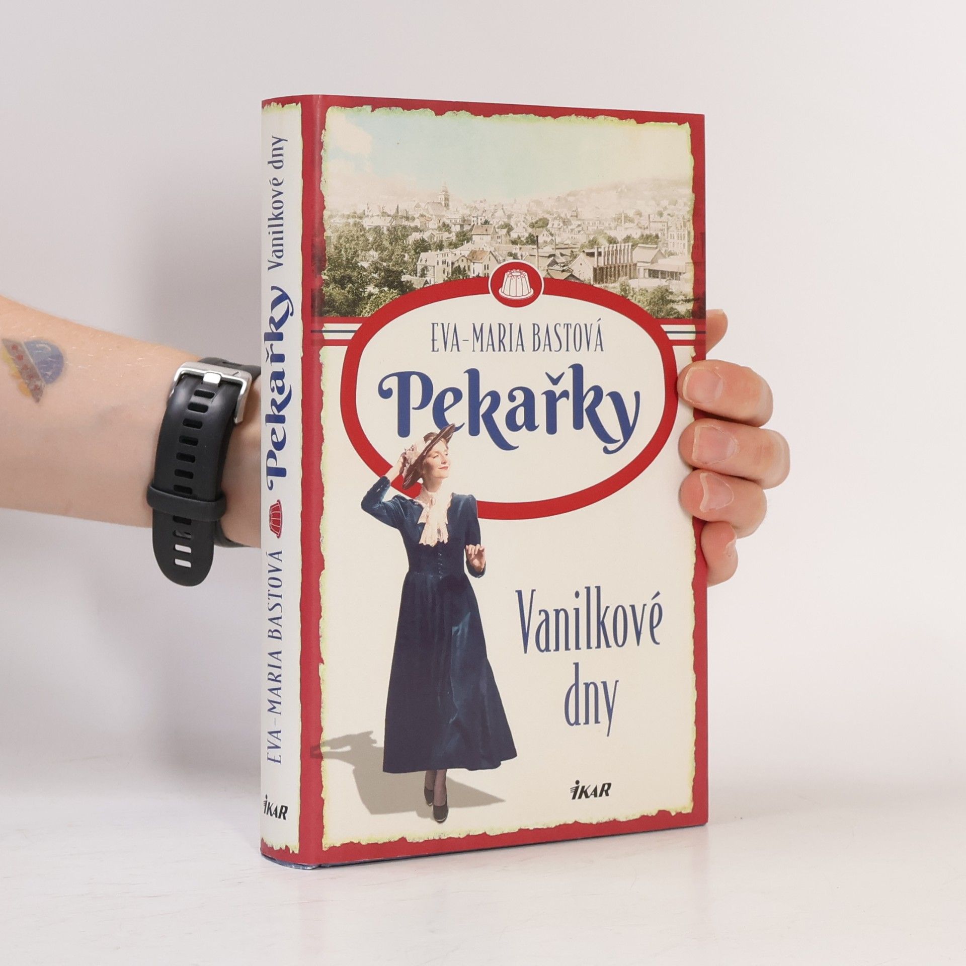 Eva-Maria Bast Pekařky. Vanilkové dny