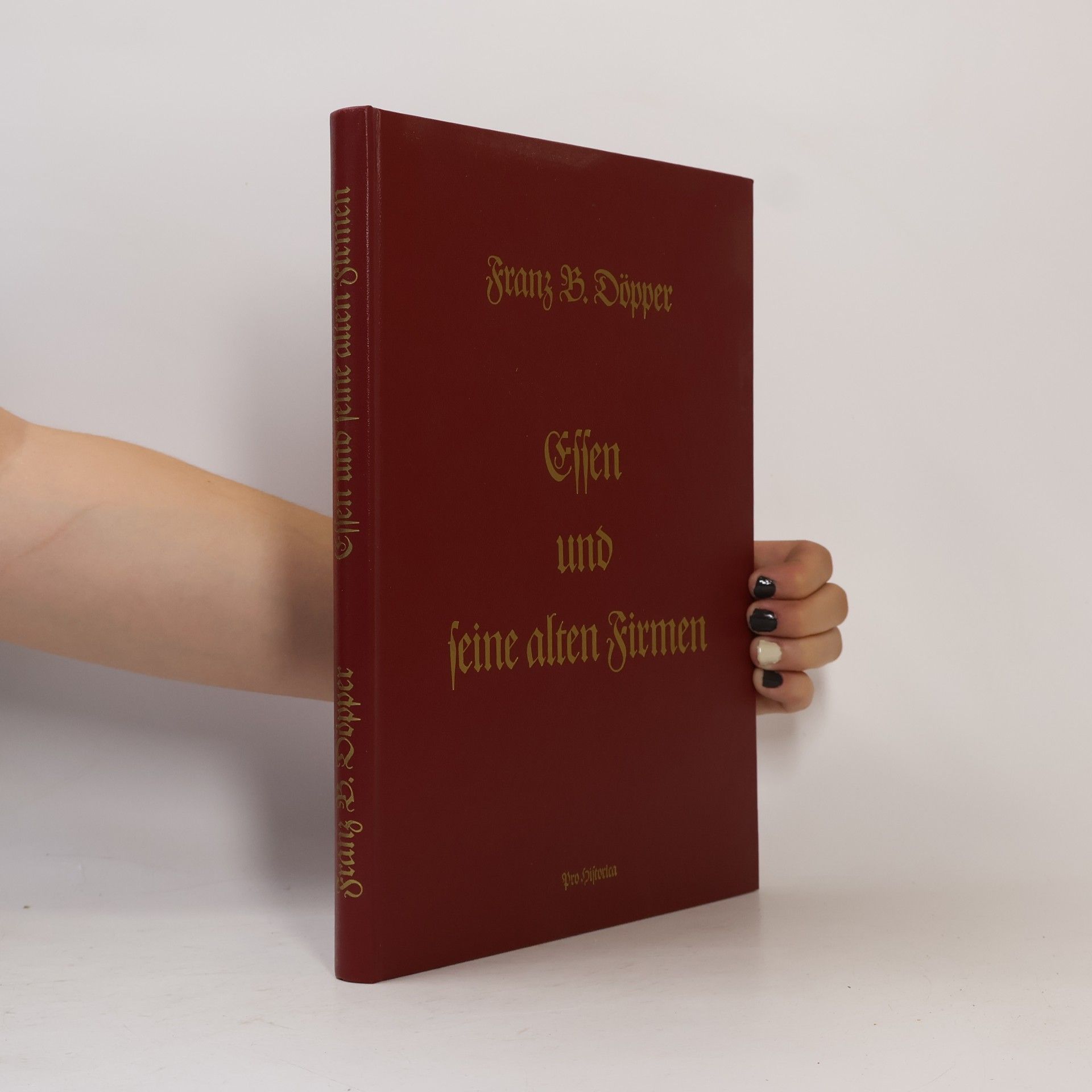 Franz B. Döpper Essen und seine alten Firmen