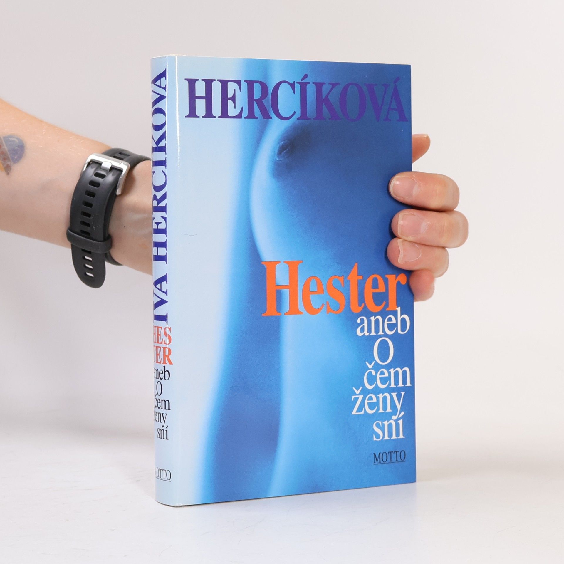 Iva Hercíková Hester aneb O čem ženy sní