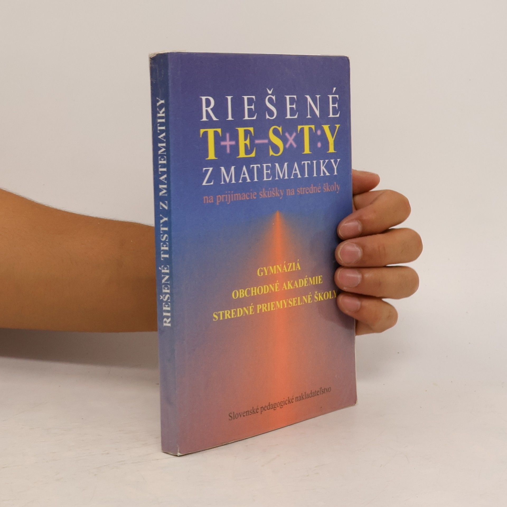 Anna Ištoková Riešené testy z matematiky na prijímacie skúšky na stredné školy
