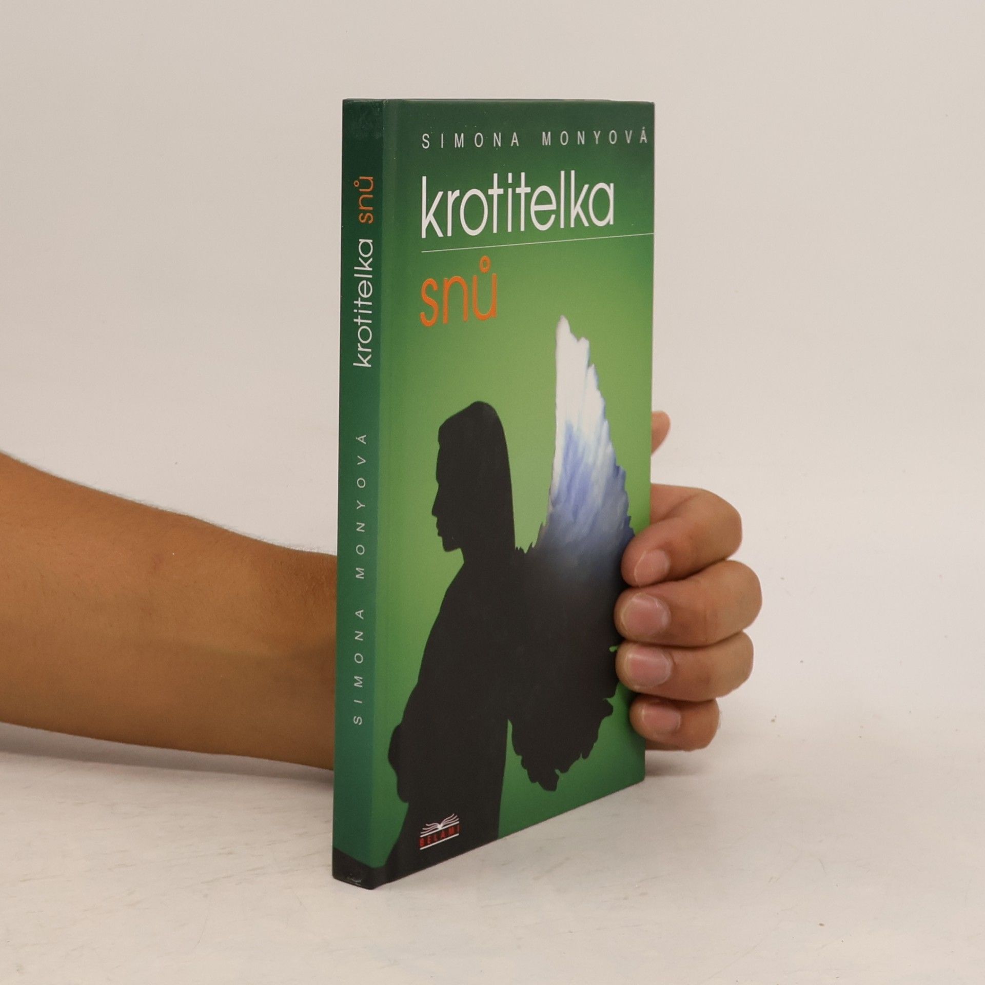 Simona Monyová Krotitelka snů