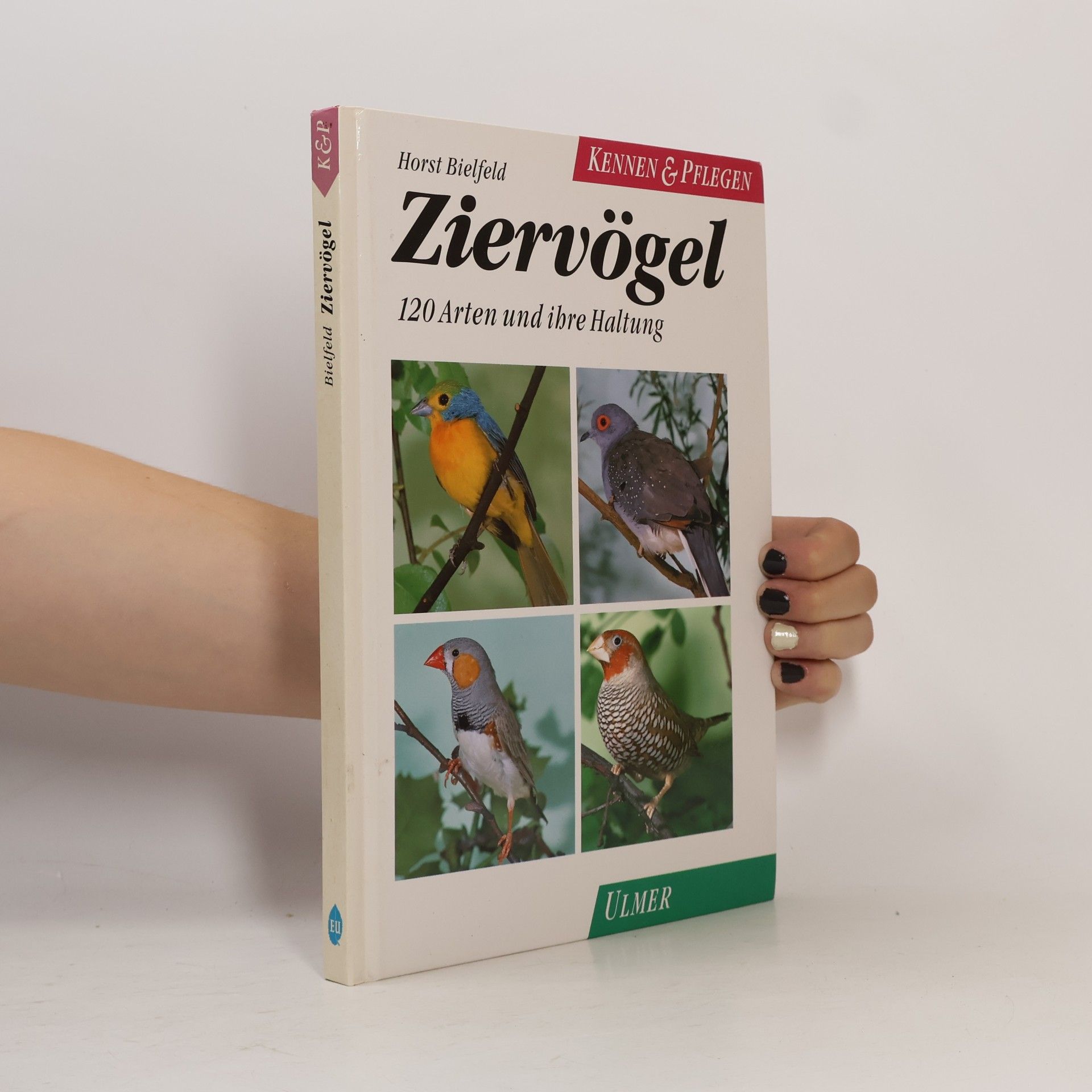Kennen & Pflegen: Ziervögel