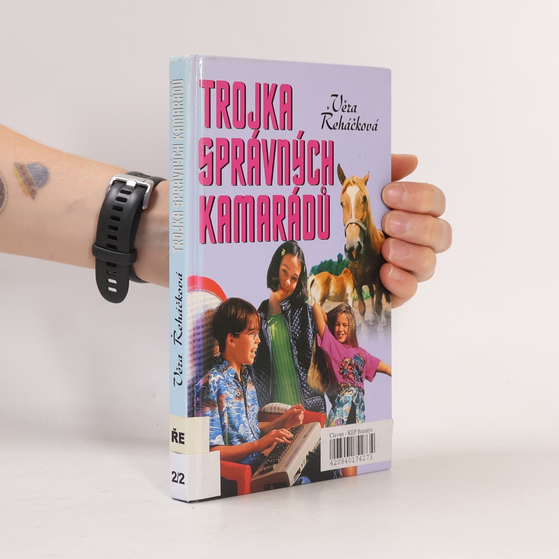 Věra Řeháčková Trojka správných kamarádů