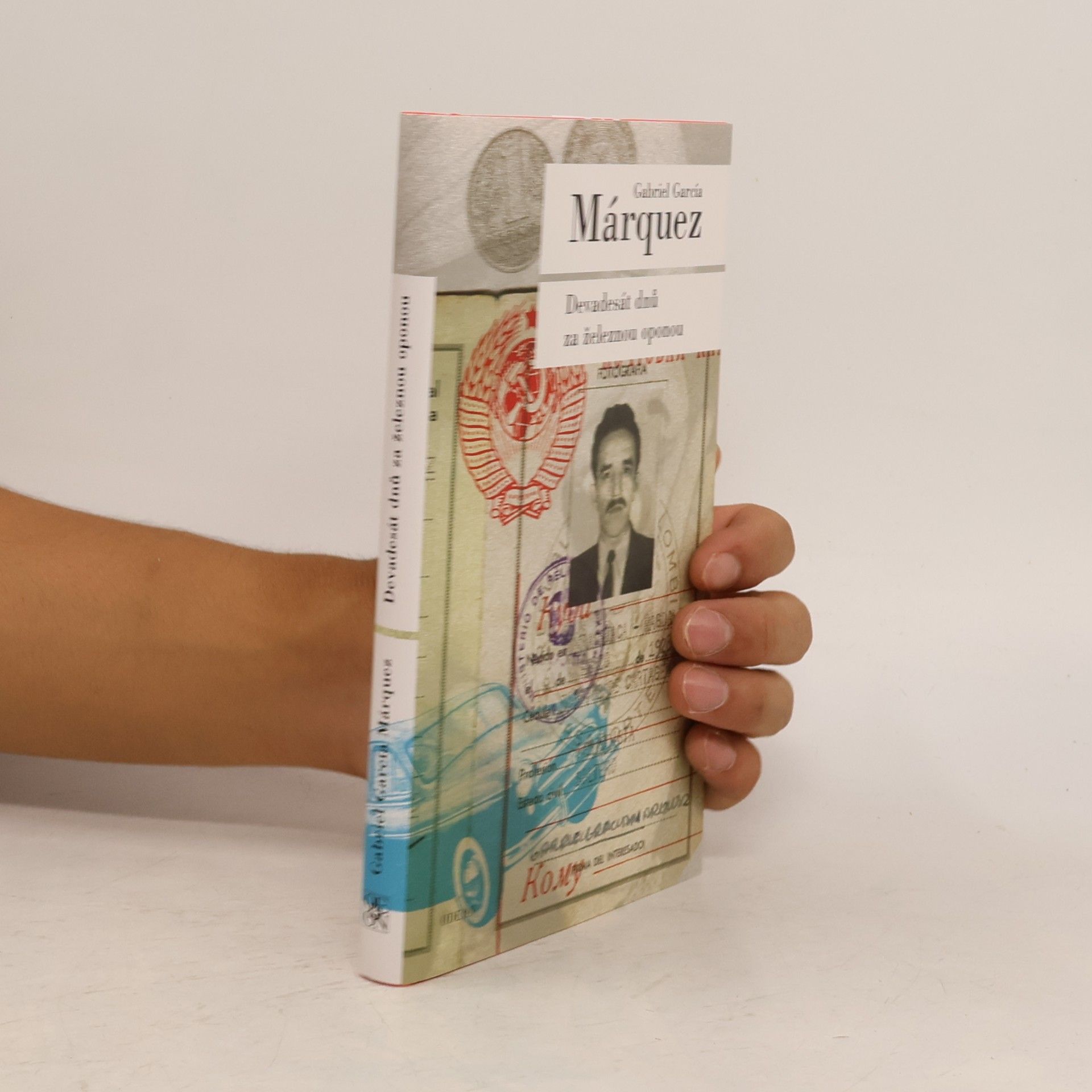 Gabriel García Márquez Devadesát dnů za železnou oponou