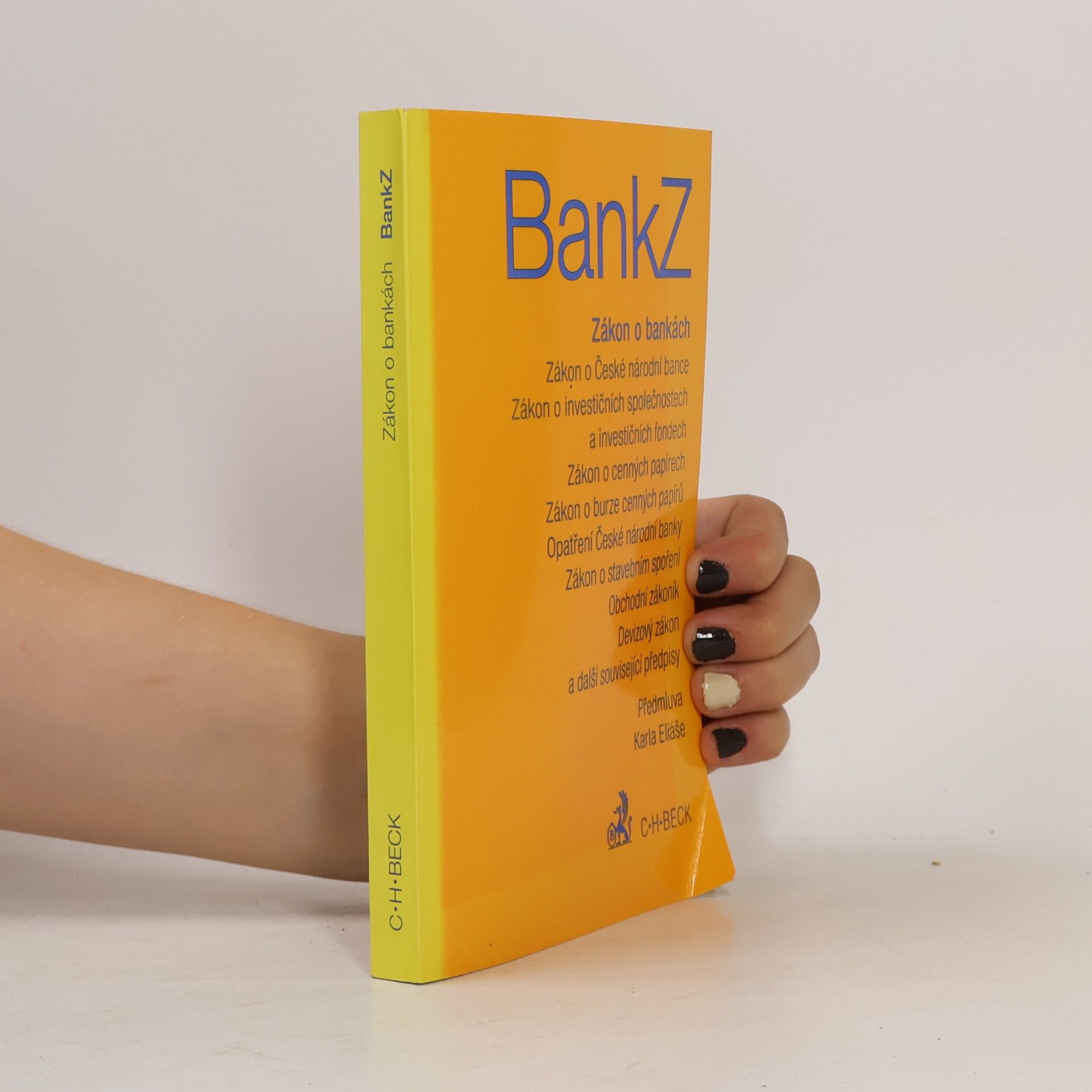 Karel Eliáš Zákon o bankách /BankZ (Bankrecht) (Beckovy aktualni texty zakonu)