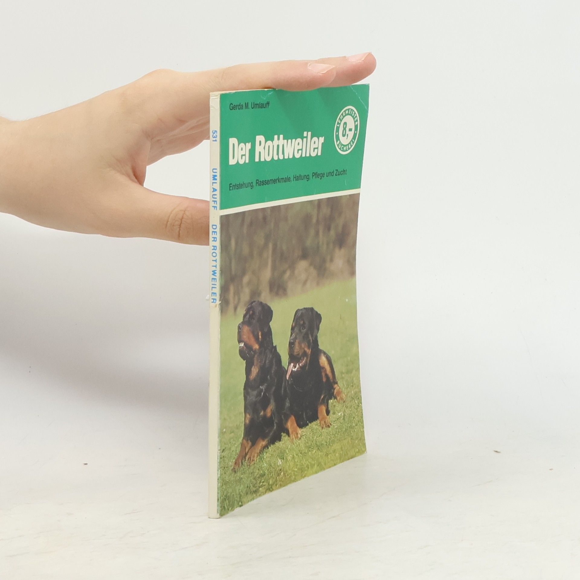 Gerda M. Umlauff Der Rottweiler