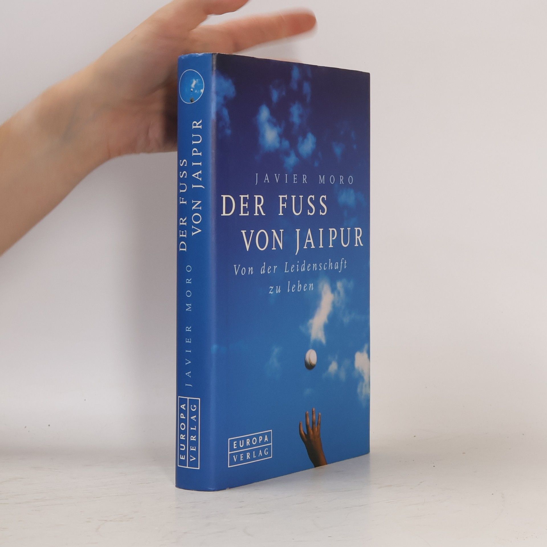 Javier Moro Der Fuß von Jaipur