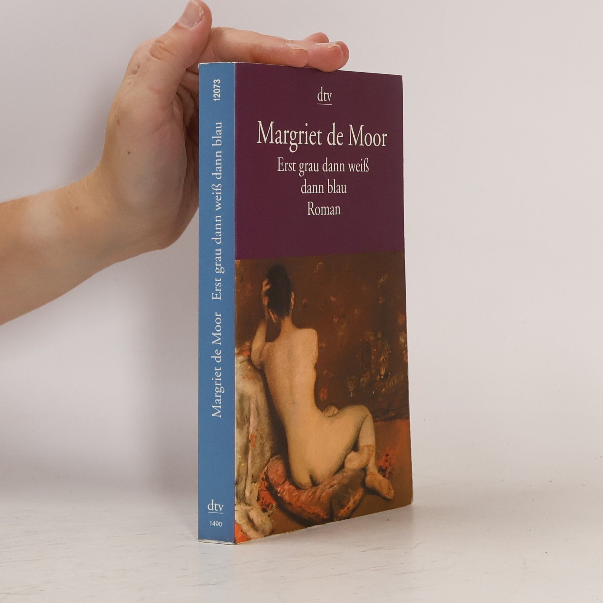 Margriet de Moor Erst grau dann weiß dann blau