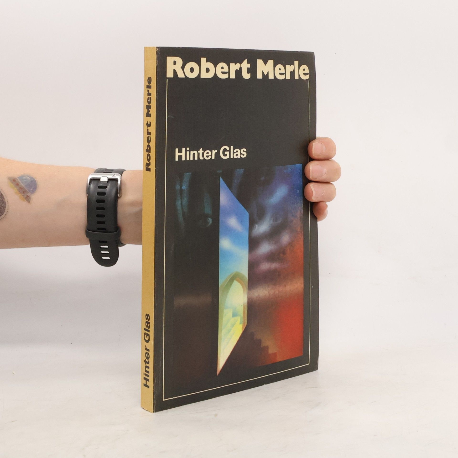 Robert Merle Hinter Glas