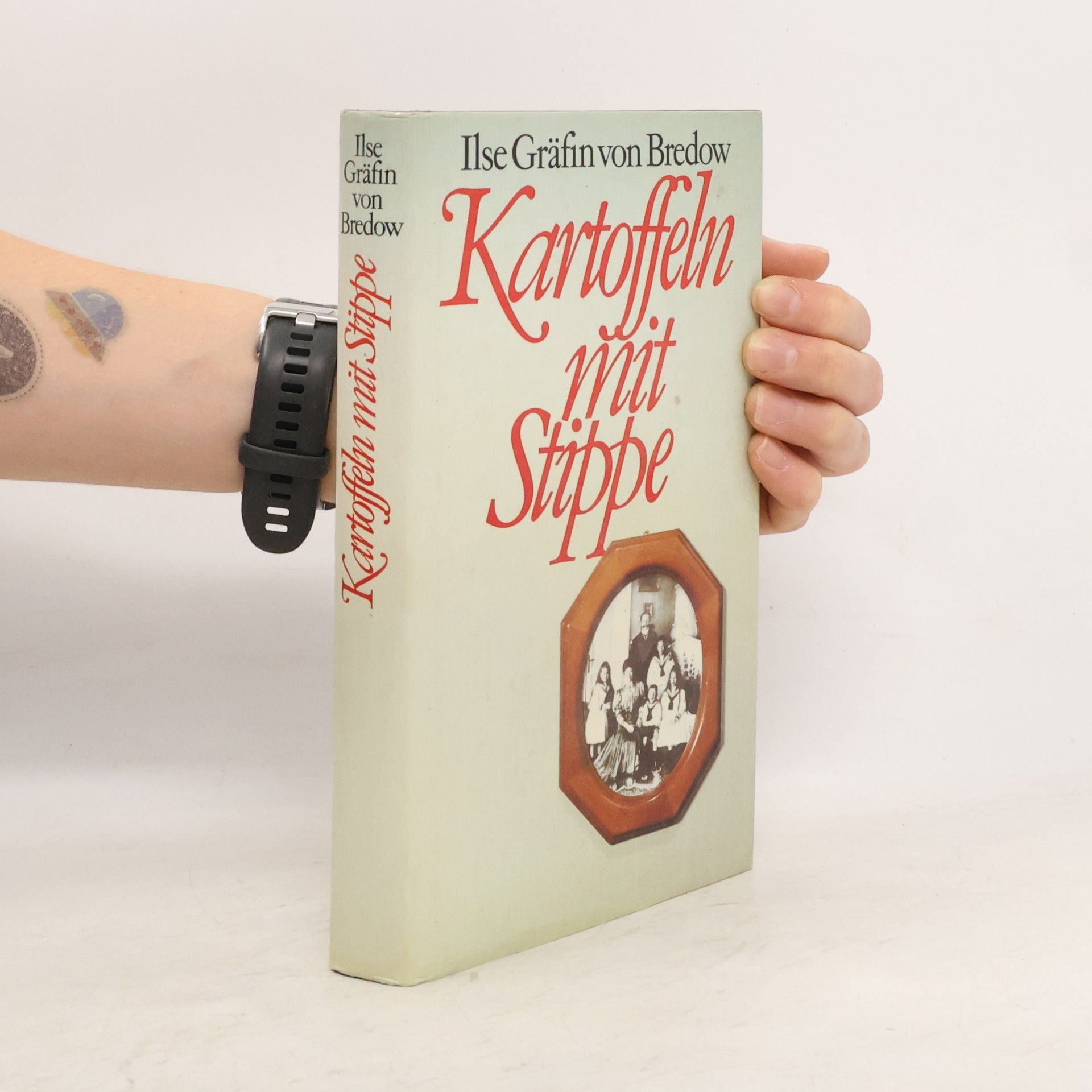 Ilse Gräffin von Bredow  Kartoffeln mit Stippe