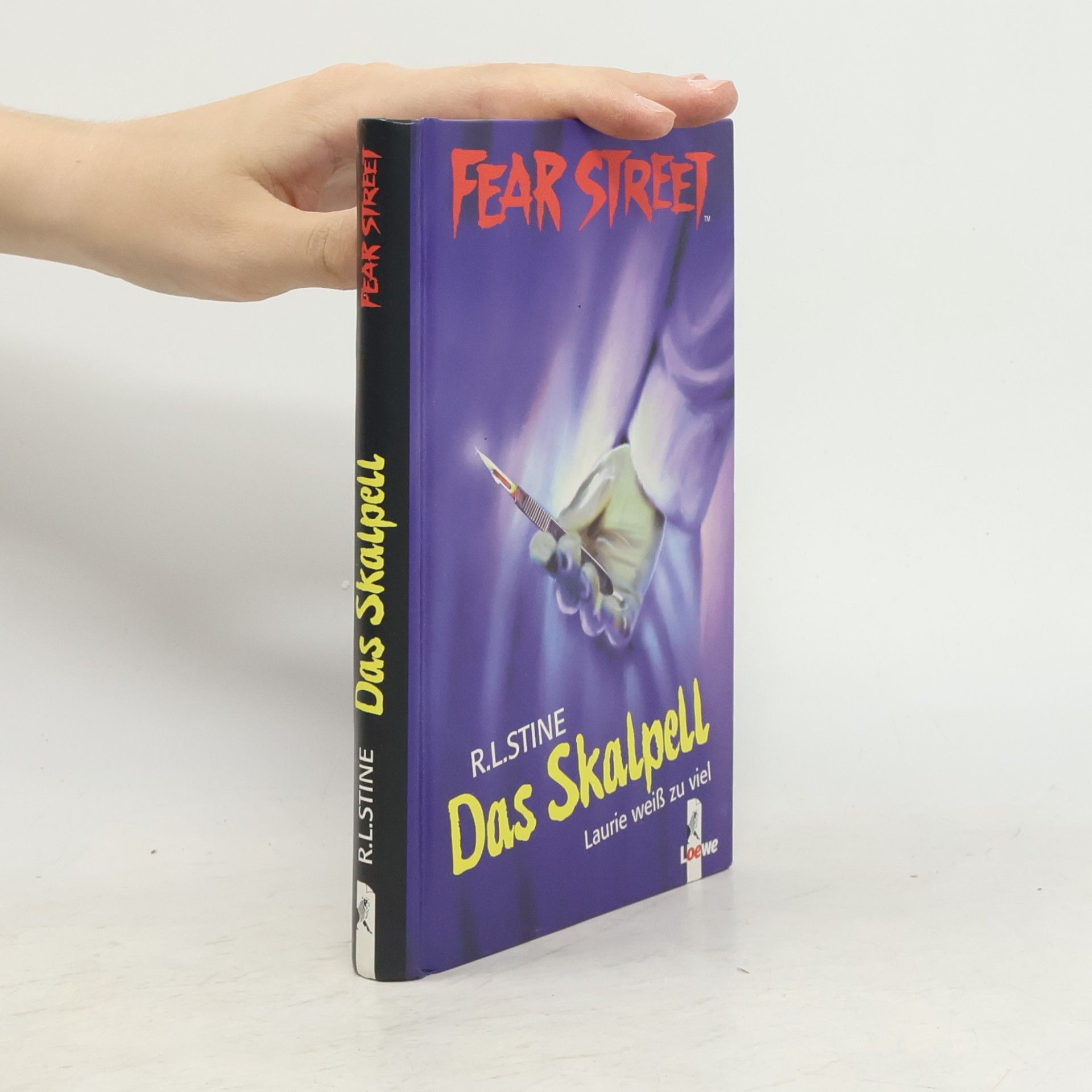 R. L. Stine Fear Street. Das Skalpell. Laurie weiß zu viel.