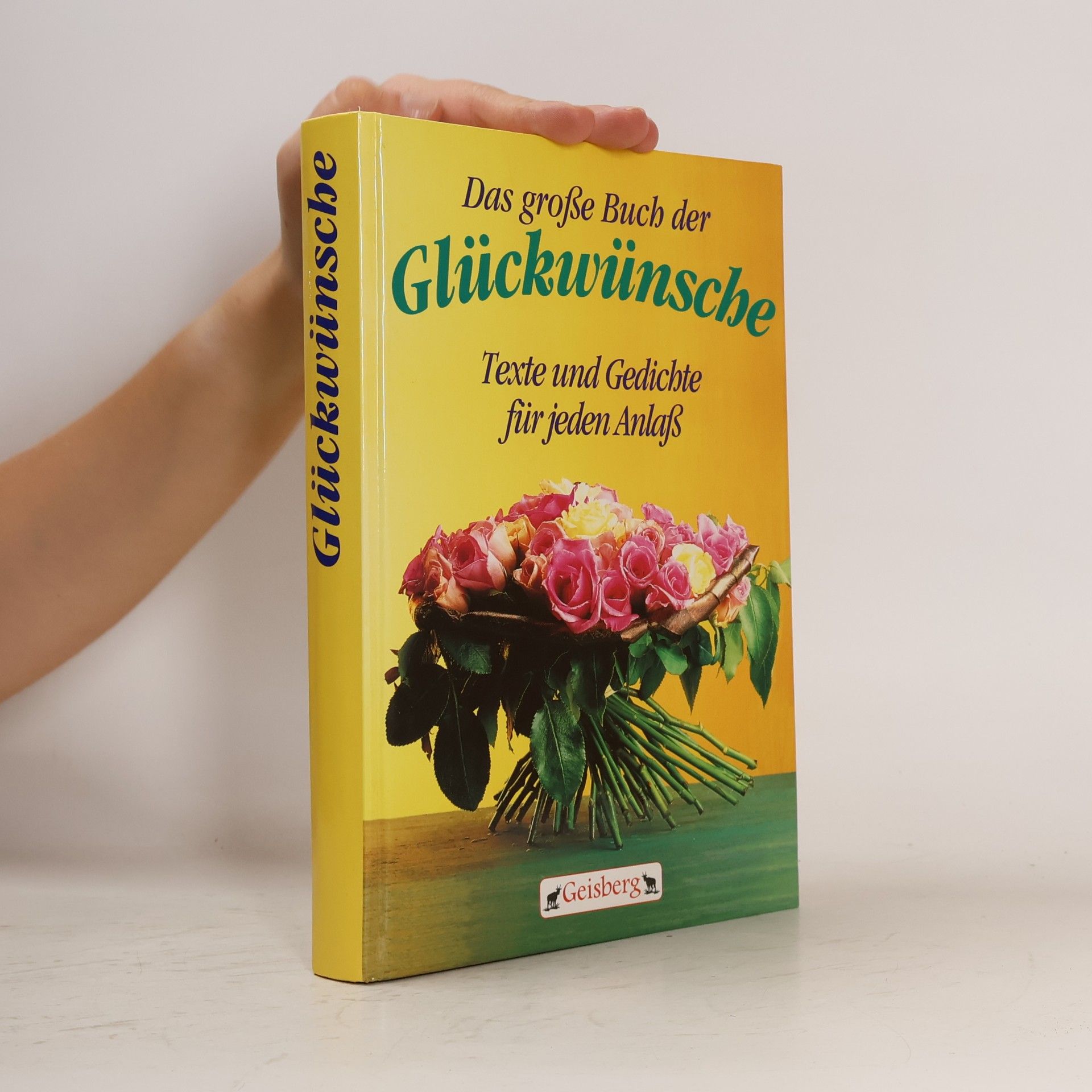 Kolektiv autorů Das große Buch der Glückwünsche