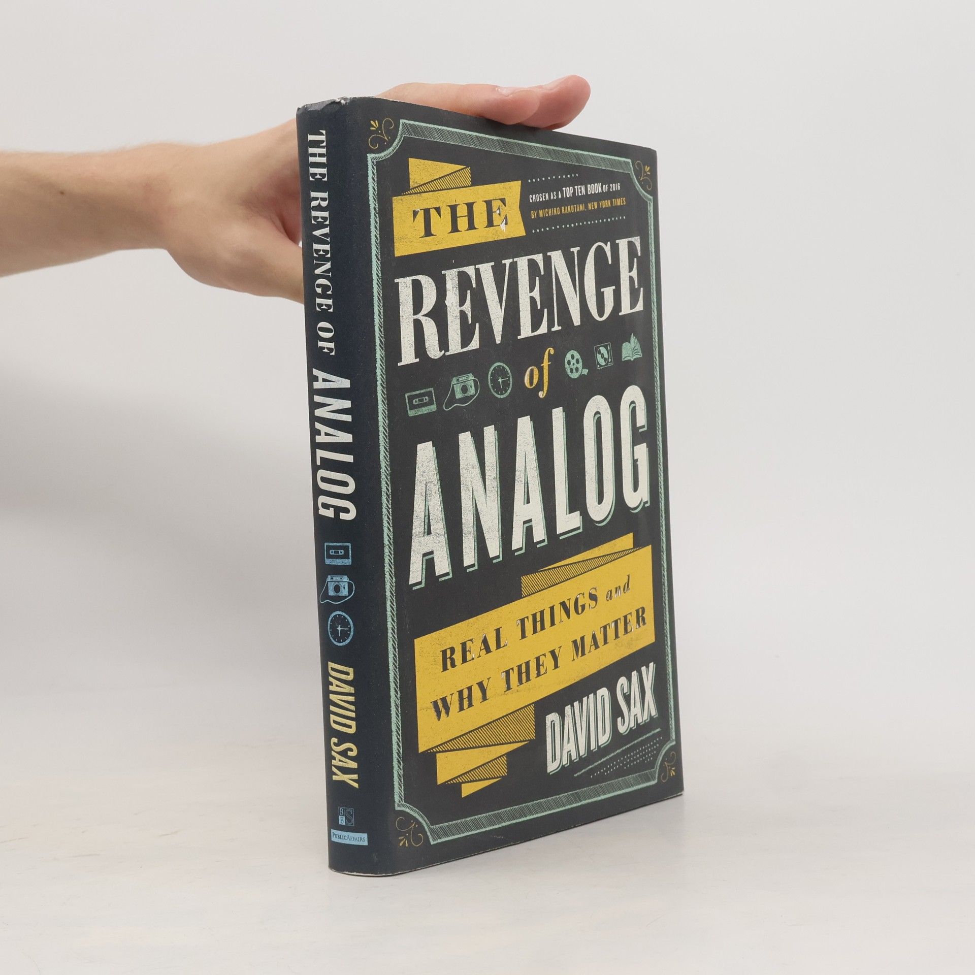 David Sax The Revenge of Analog