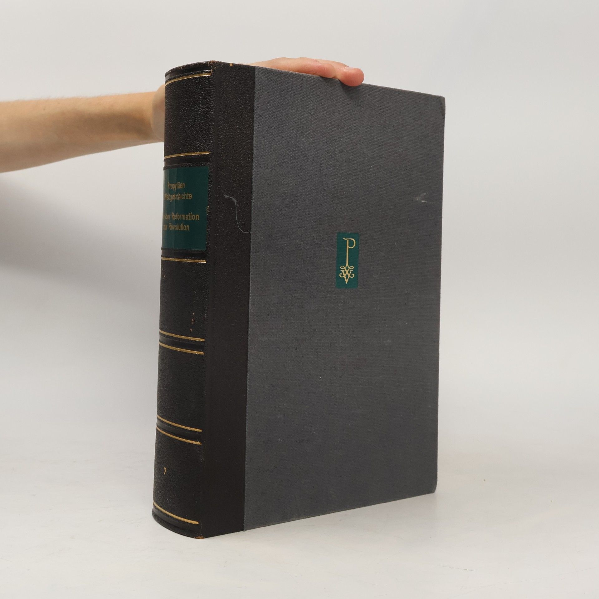 Various authors Propyläen-Weltgeschichte: Von der Reformation zur Revolution 7