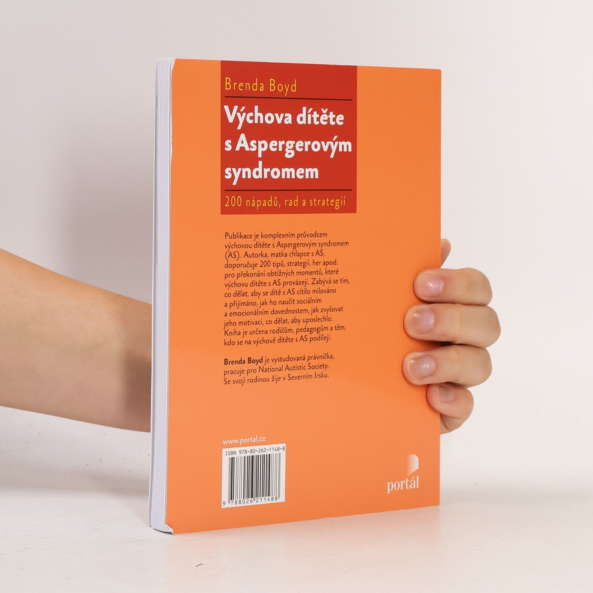 Brenda Boyd Výchova dítěte s Aspergerovým syndromem : 200 nápadů, rad a strategií