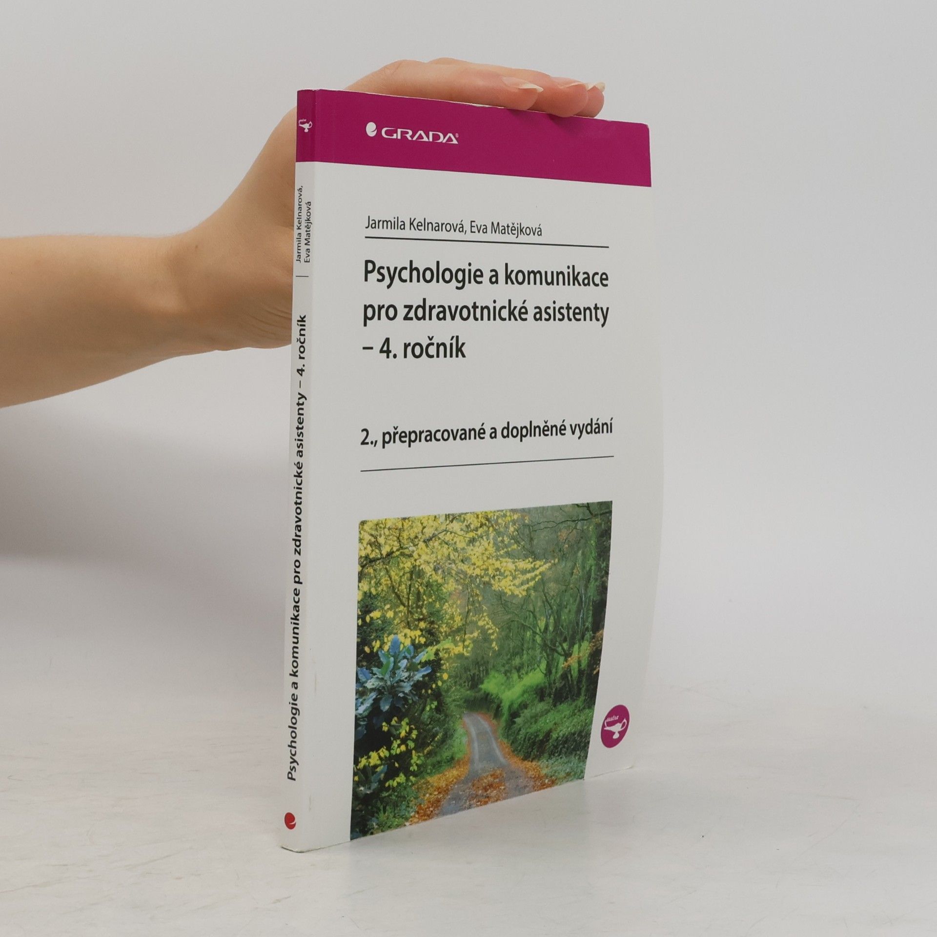 Jarmila Kelnarová Psychologie a komunikace pro zdravotnické asistenty - 4. ročník