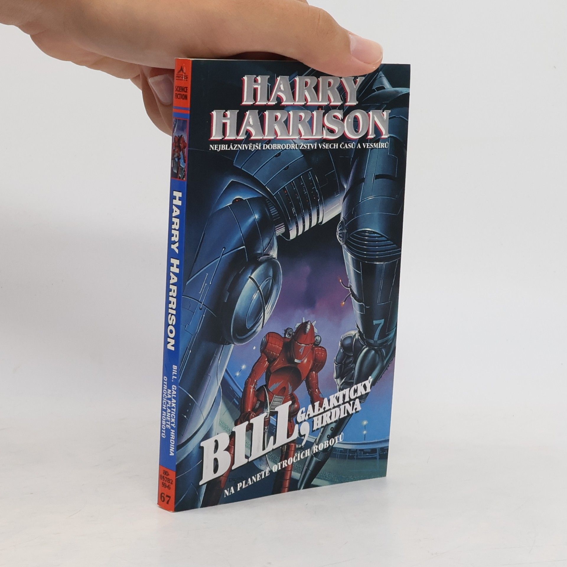 Harry Harrison Bill, galaktický hrdina. Na planetě otročích robotů