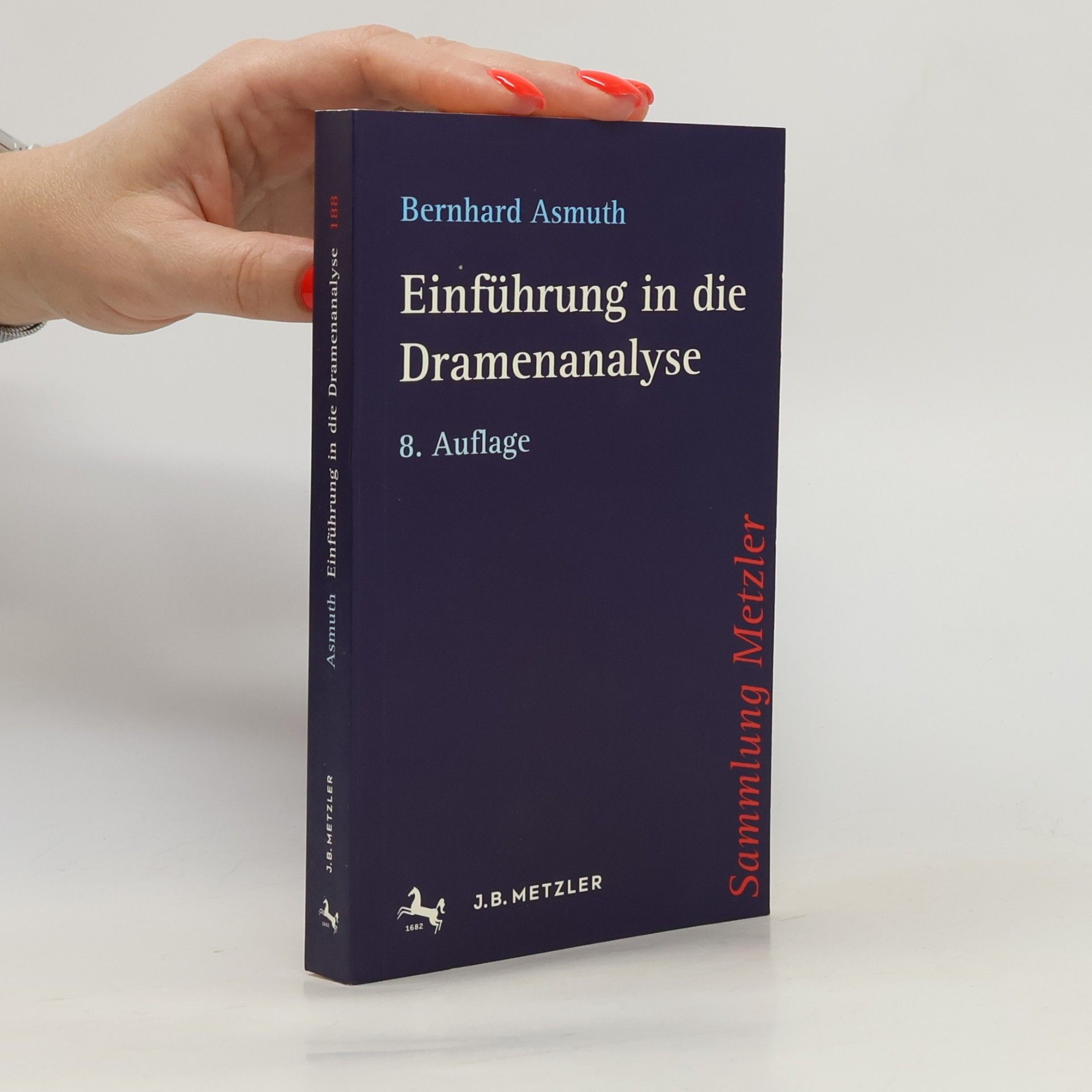 Bernhard Asmuth Einführung in die Dramenanalyse