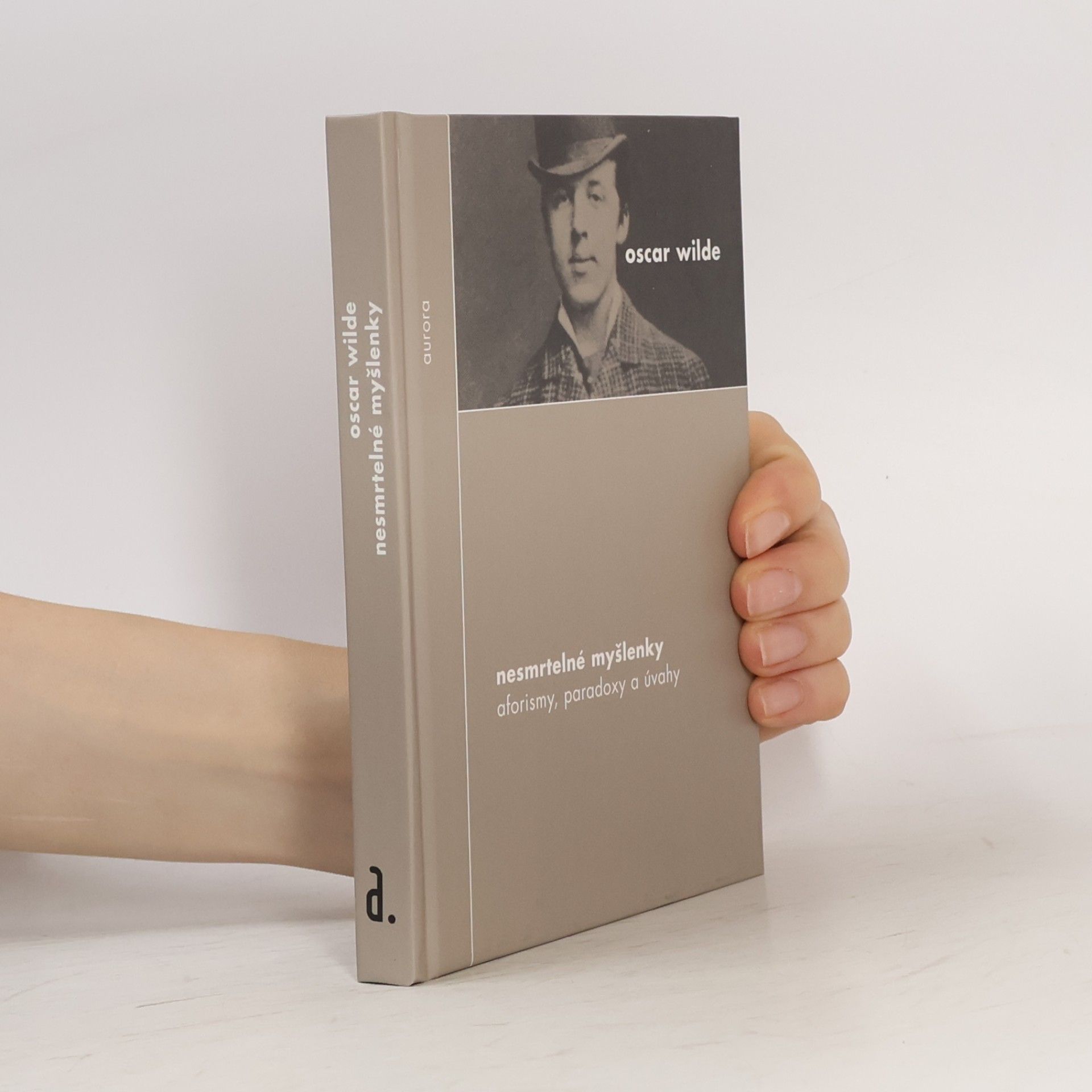 Oscar Wilde Nesmrtelné myšlenky. Aforismy, paradoxy a úvahy.