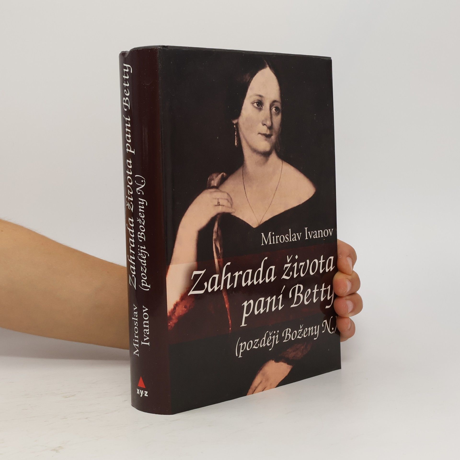 Miroslav Ivanov Zahrada života paní Betty (později Boženy N.)