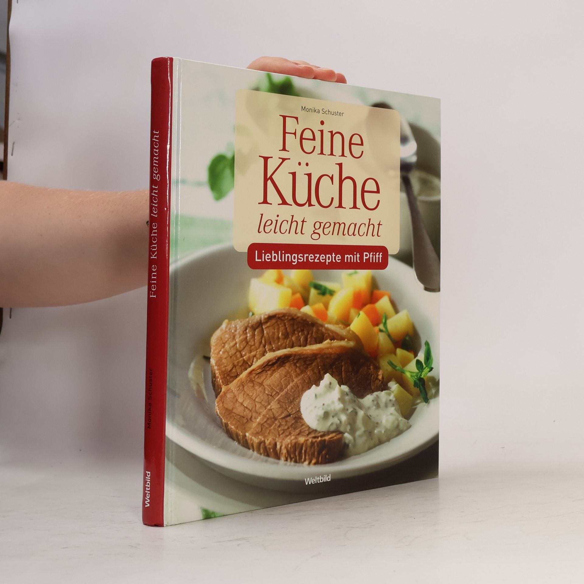 Monika Schuster Feine Küche leicht gemacht