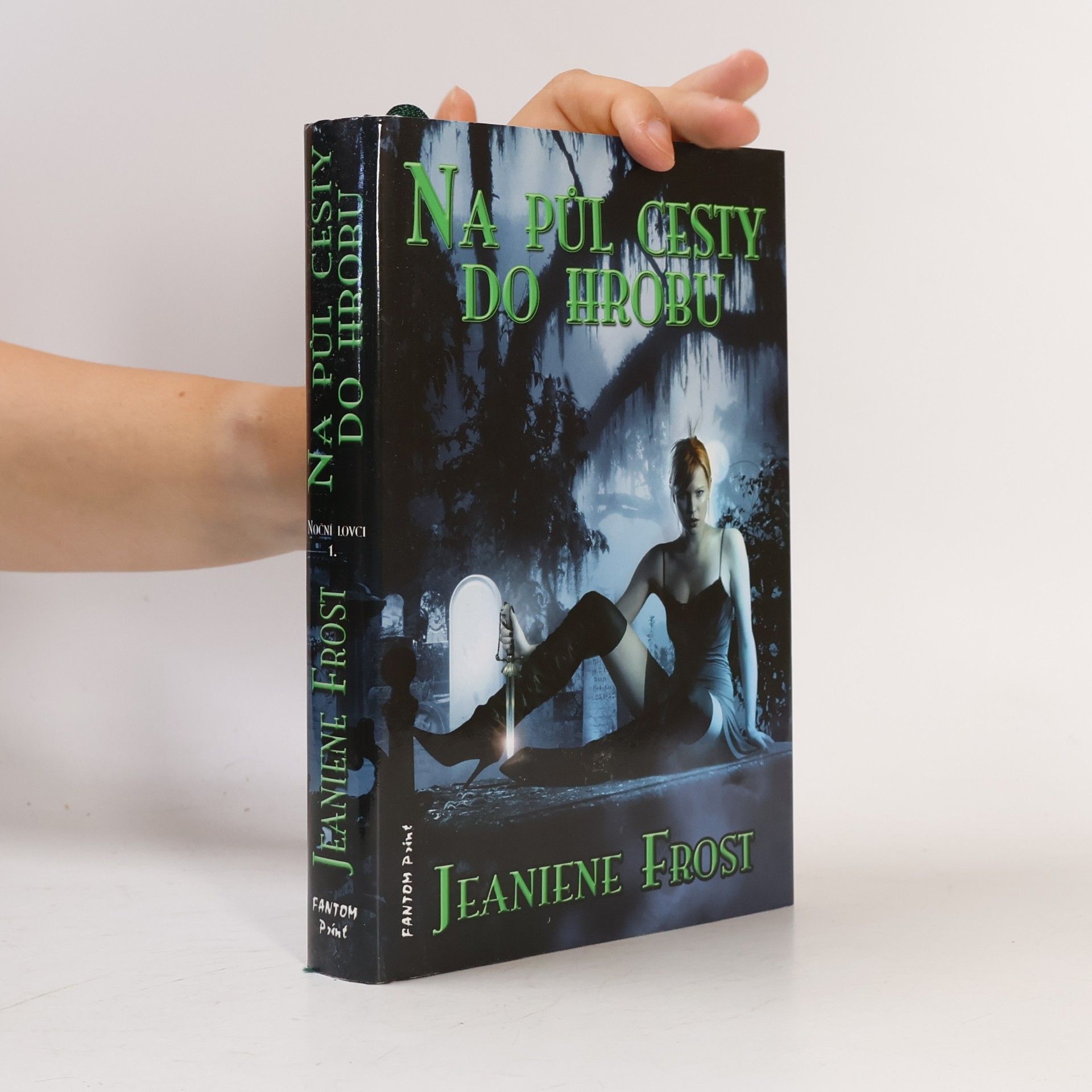 Jeaniene Frost Na půl cesty do hrobu, 1. díl