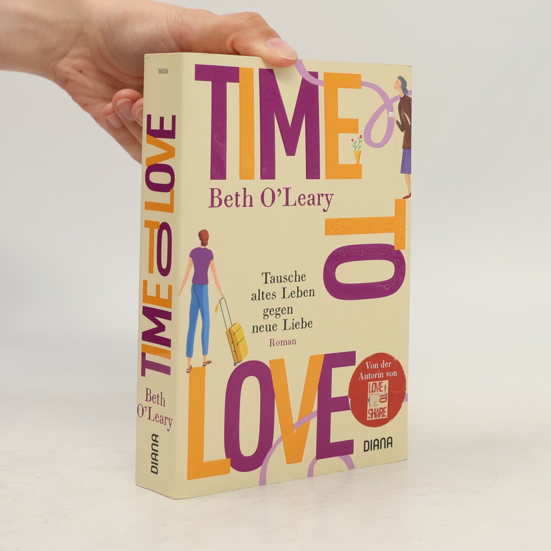 Beth O. Leary Time to Love. Tausche altes Leben gegen neue Liebe