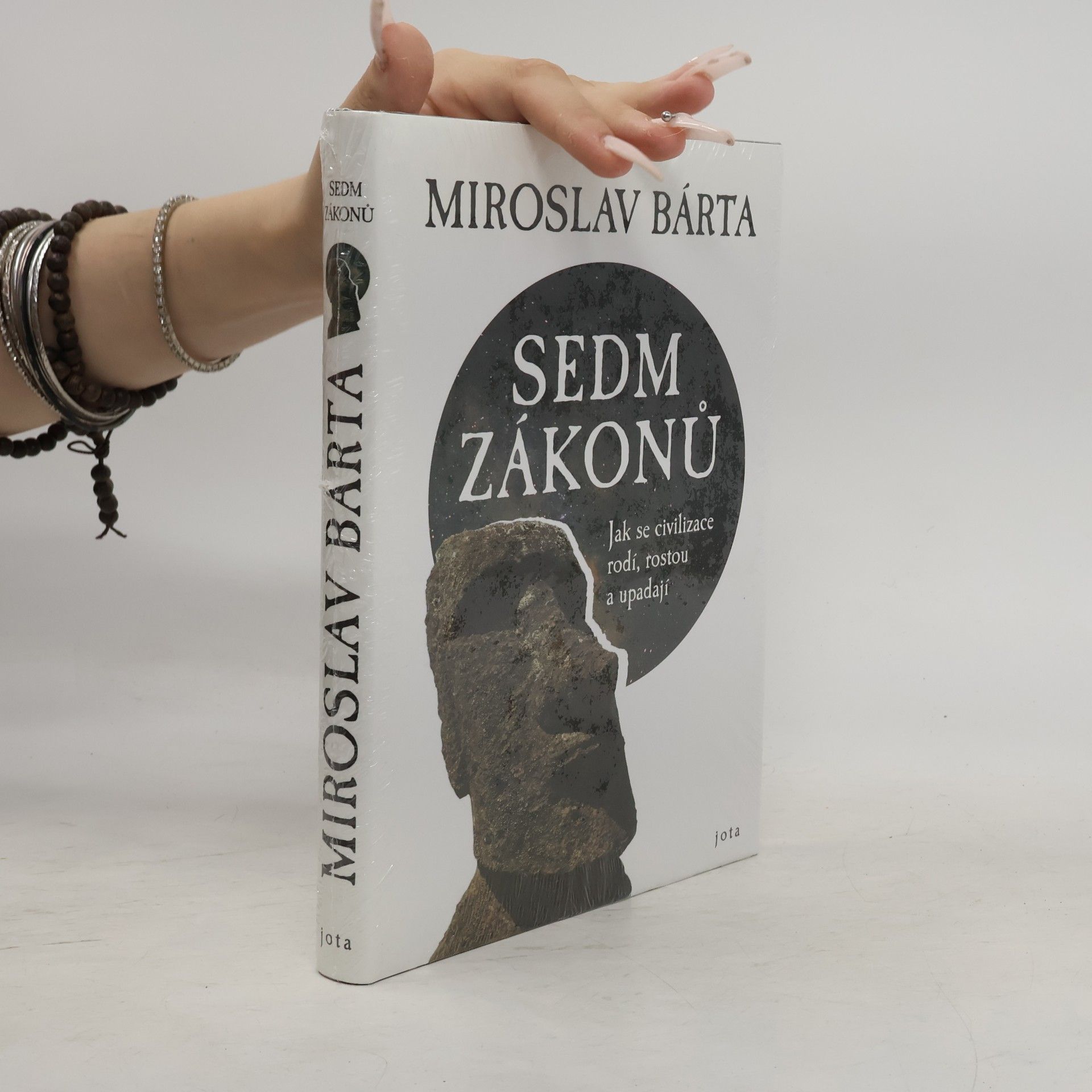 Miroslav Bárta Sedm zákonů: Jak civilizace vznikají, dosahují vrcholu a upadají