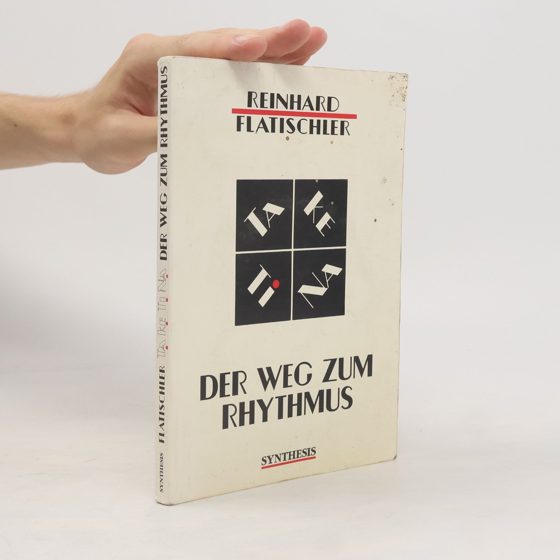 Reinhard Flatischler TA KE TI NA - der Weg zum Rhythmus