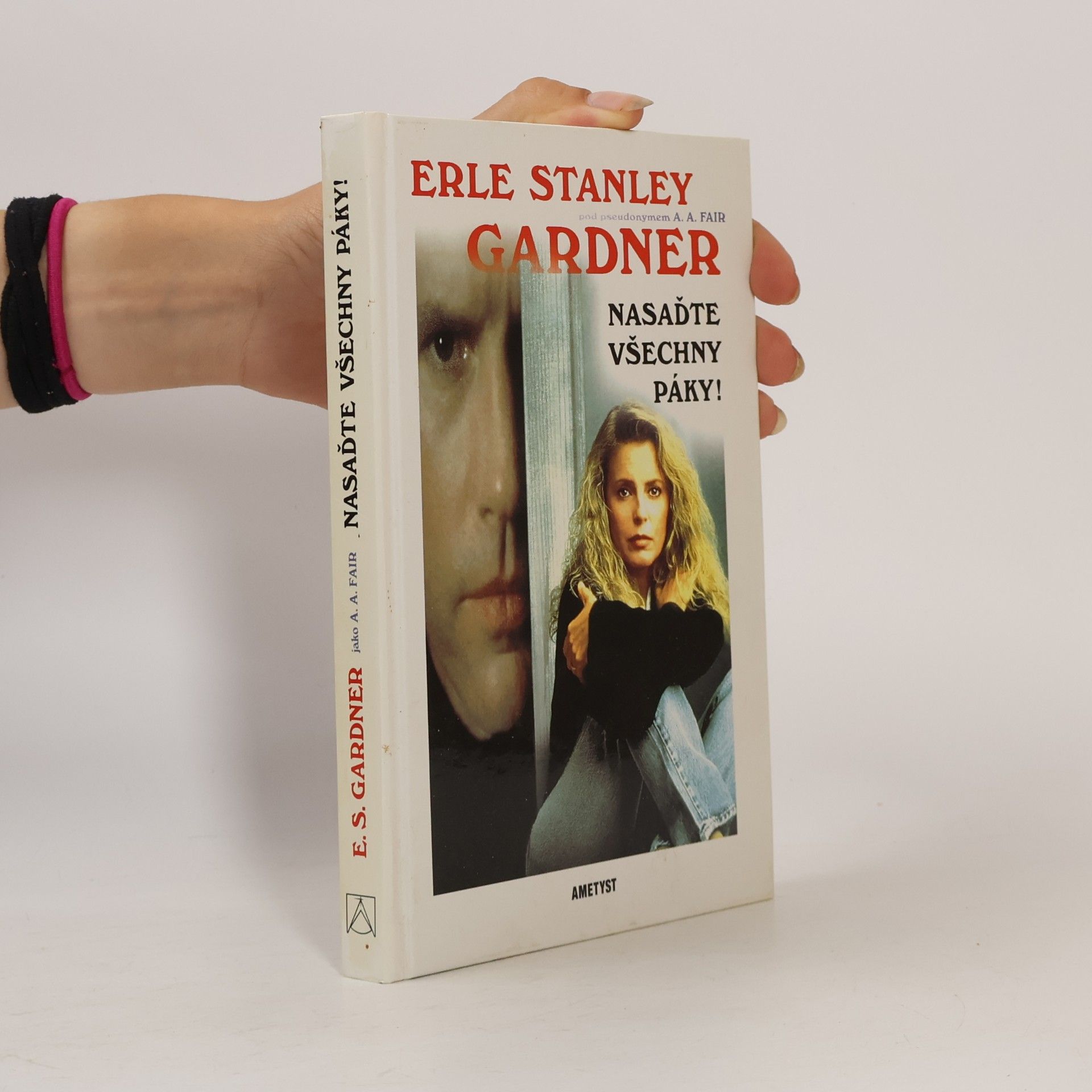 Erle Stanley Gardner Nasaďte všechny páky!