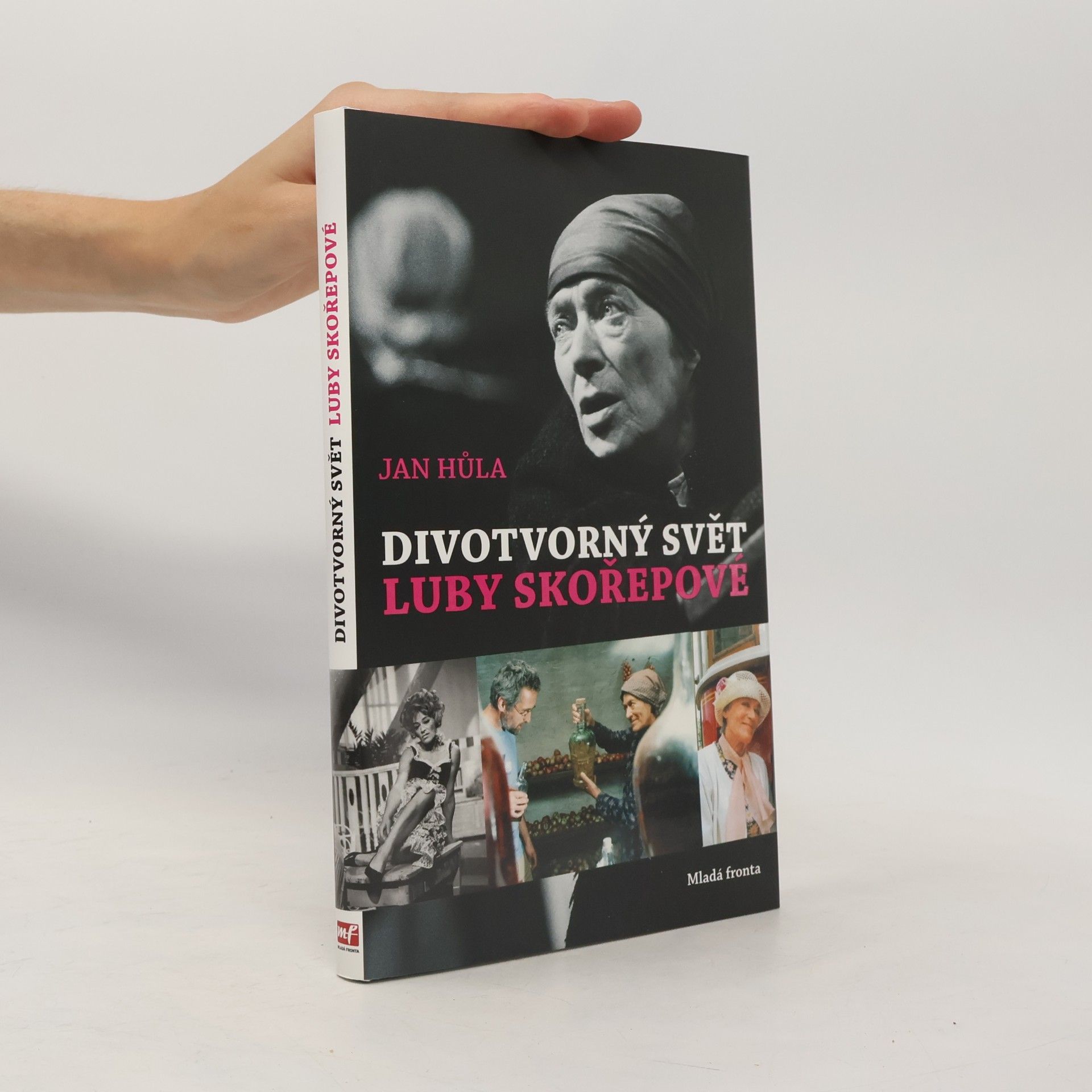 Jan Hůla Divotvorný svět Luby Skořepové