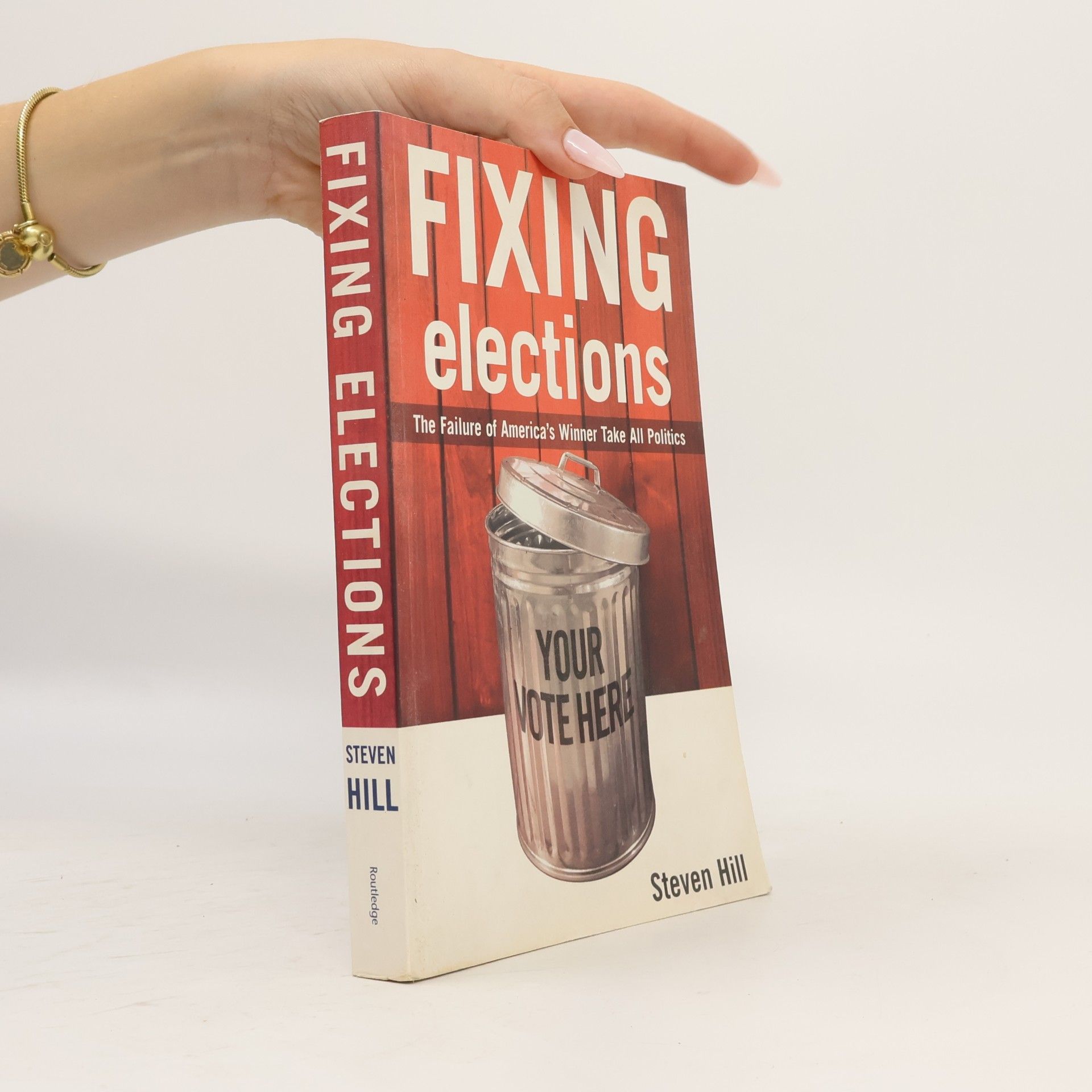 Steven Hill Fixing Elections
