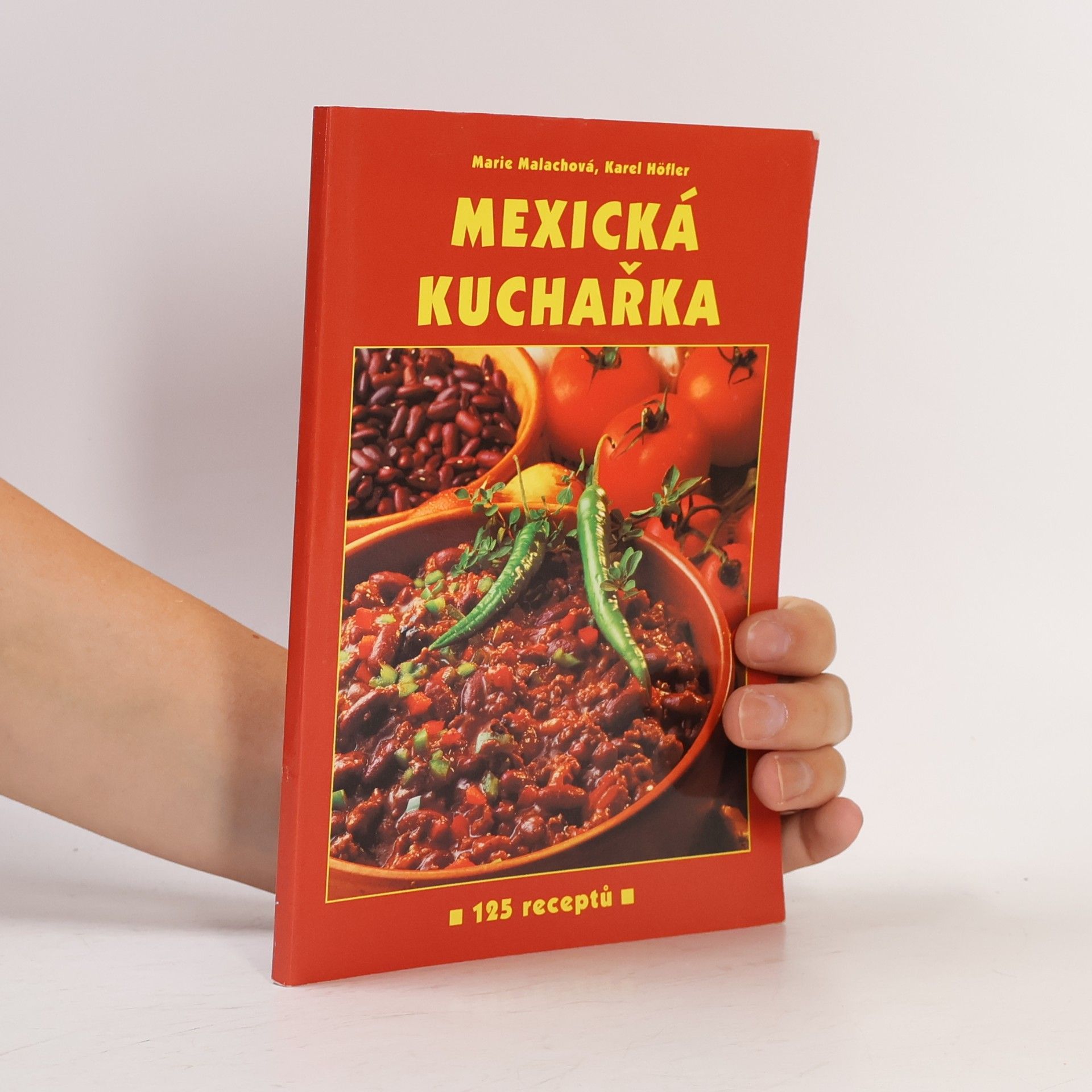 Marie Malachová Mexická kuchařka. 125 receptů