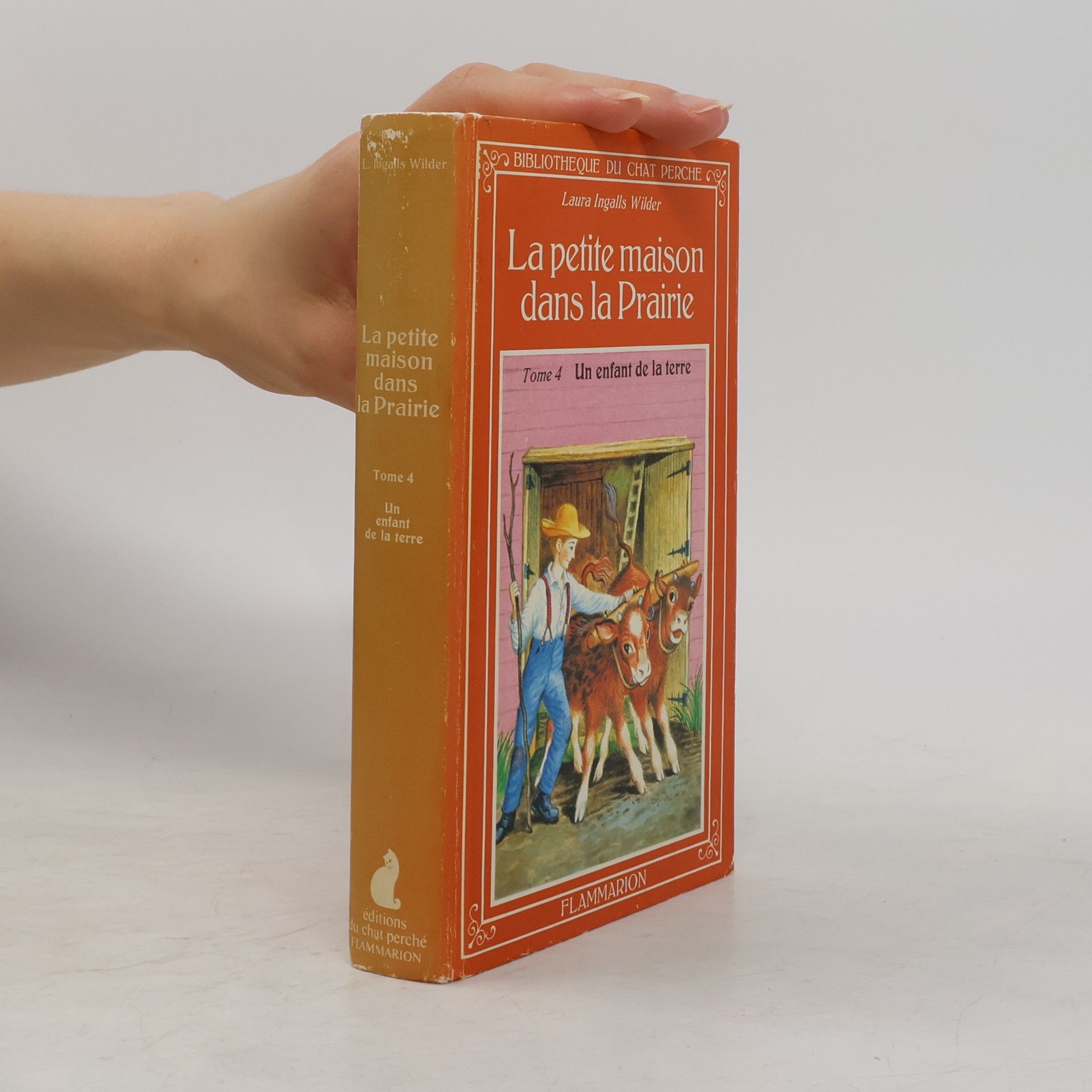 Laura Ingalls Wilder La petite maison dans la prairie - 4: Un enfant de la terre