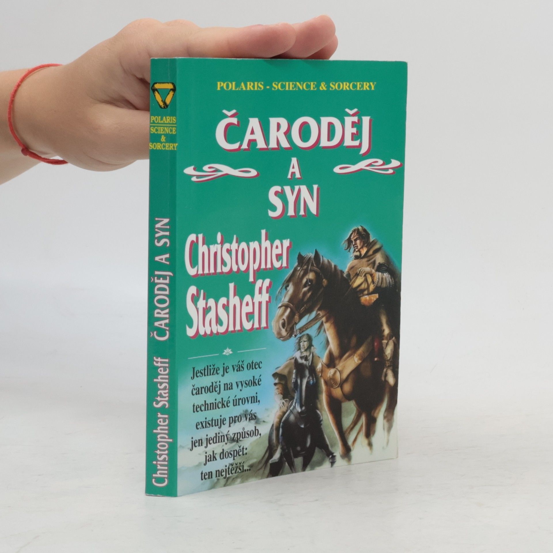 Christopher Stasheff Čaroděj a syn