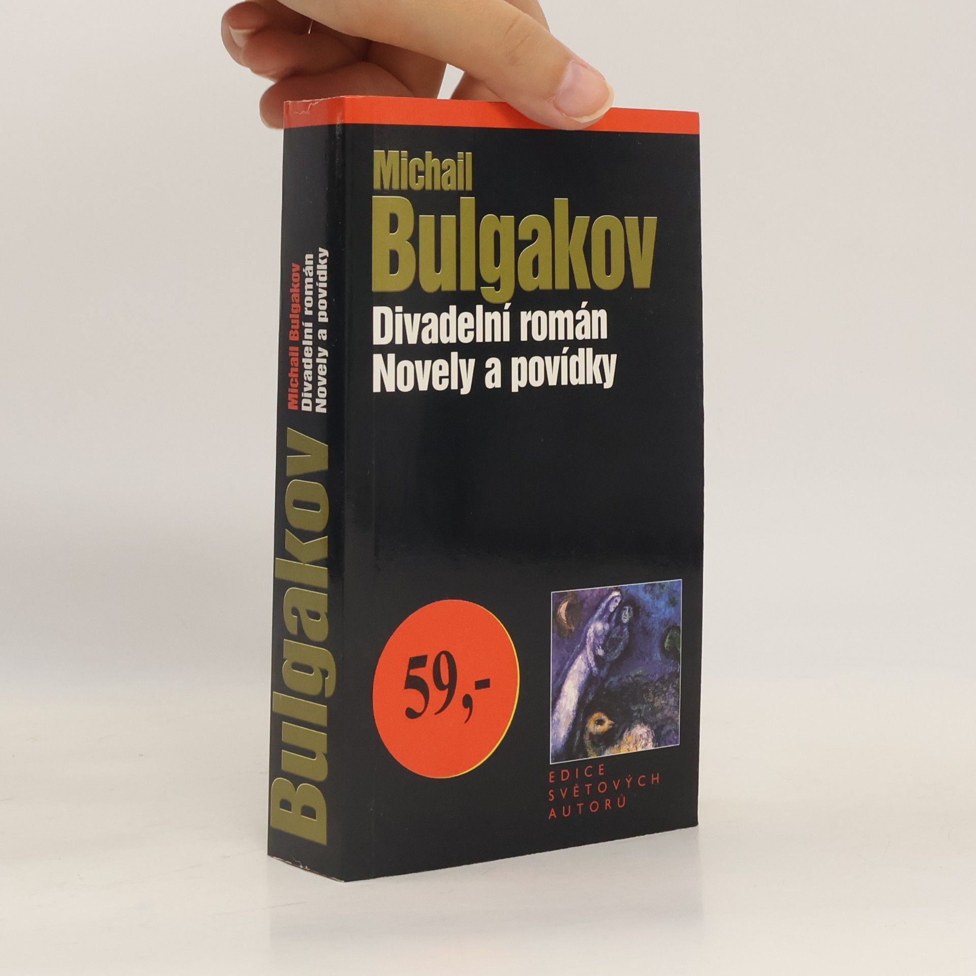 Mikhail Afanasyevich Bulgakov Divadelní román ; Novely a povídky