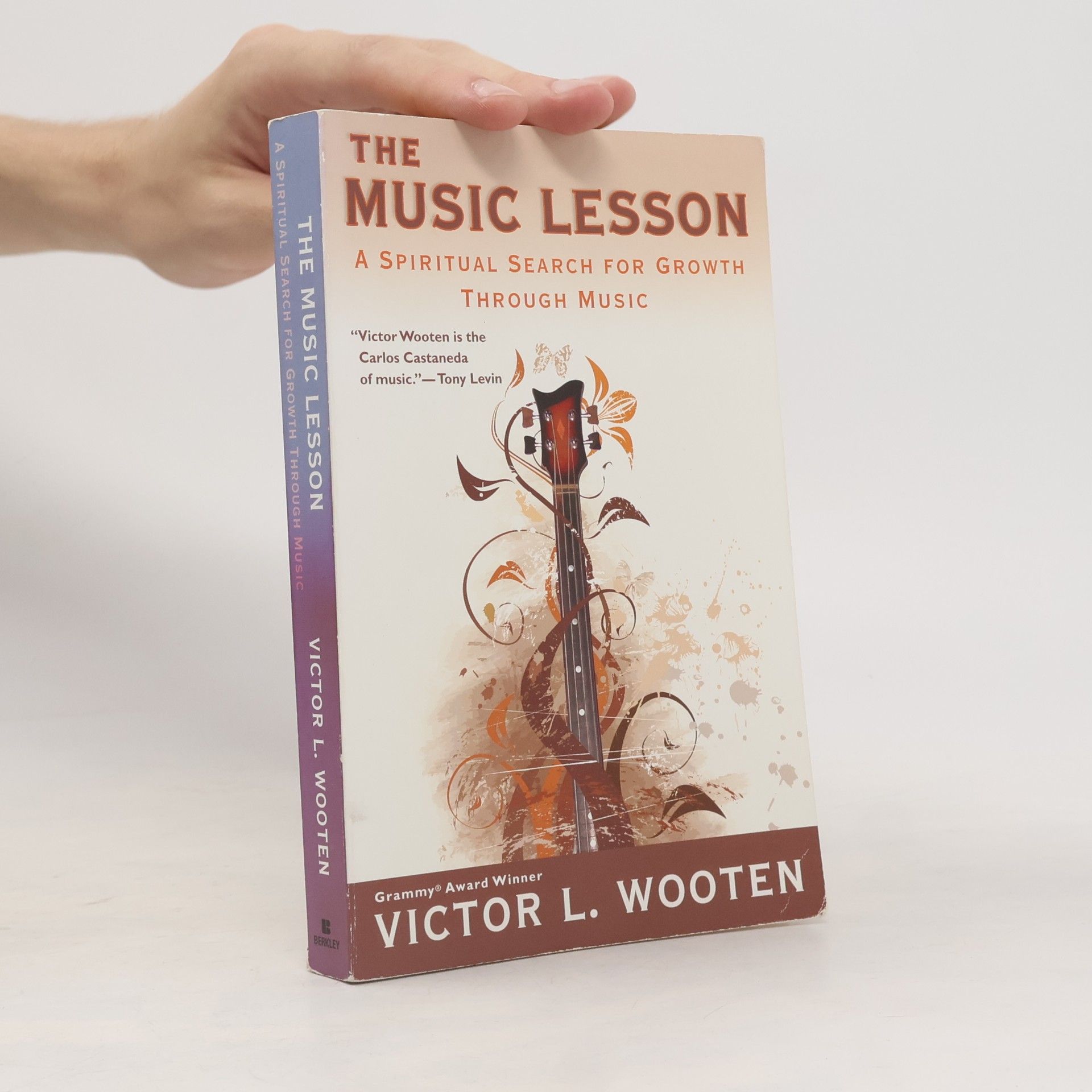 Victor L. Wooten The Music Lesson. A Spiritual Search For Growth Through Music