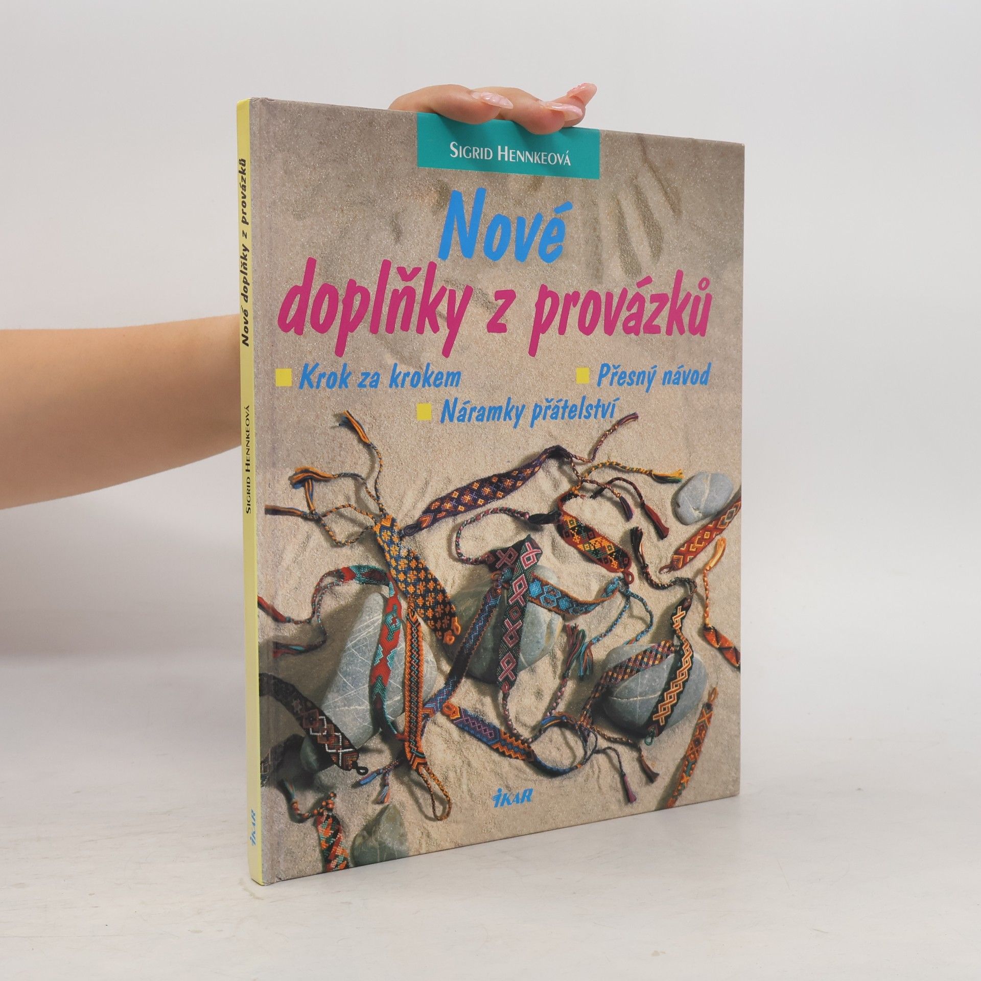 Sigrid Hennke Nové doplňky z provázků