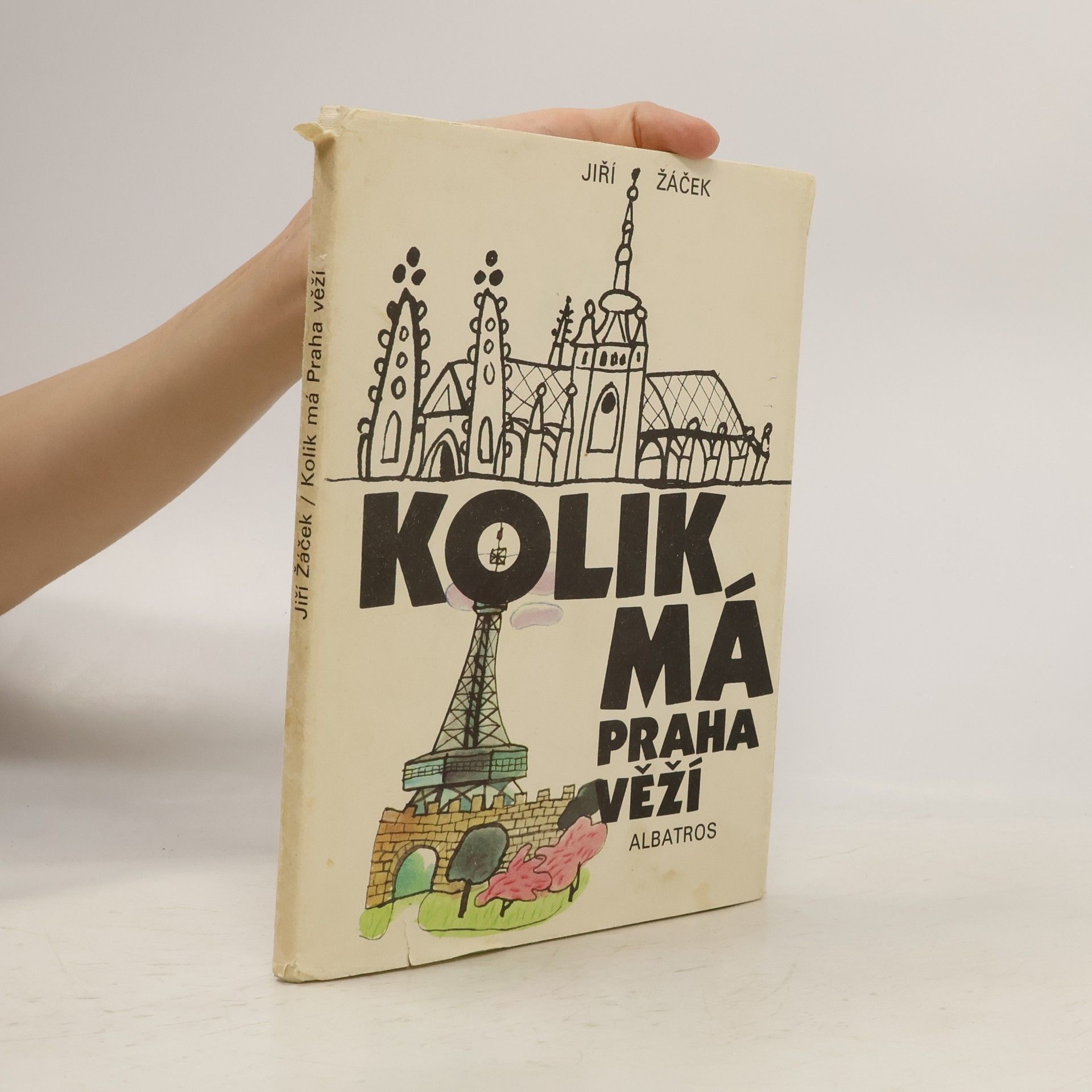Jiří Žáček Kolik má Praha věží