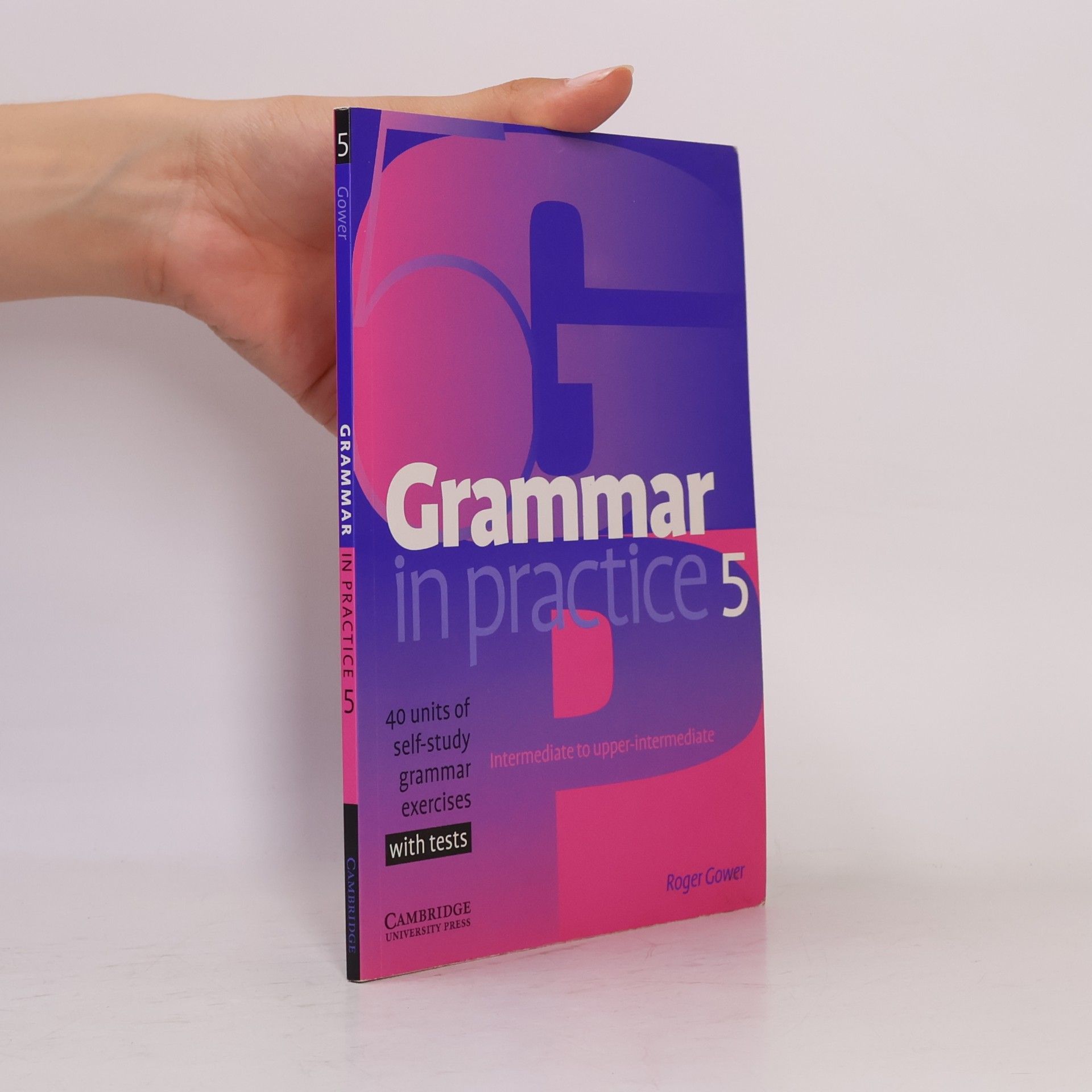 Roger Gower Grammar in Practice 5