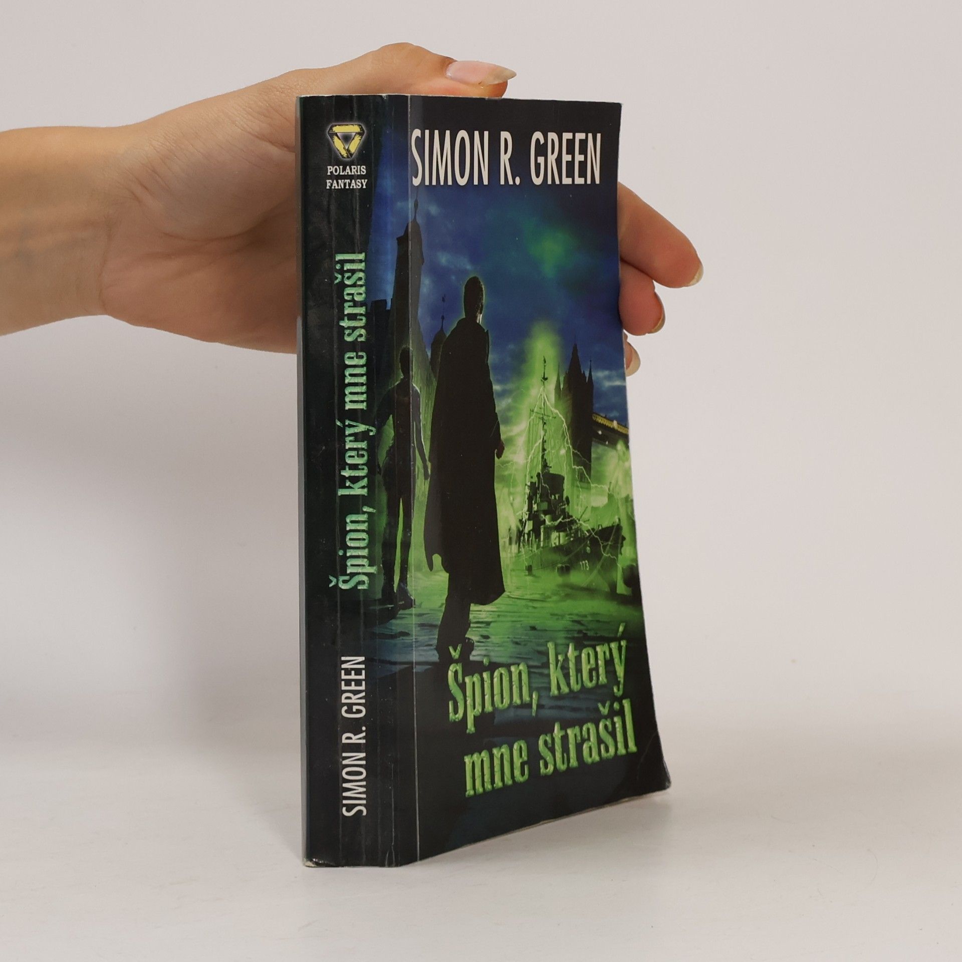 Simon R. Green Špion, který mne strašil