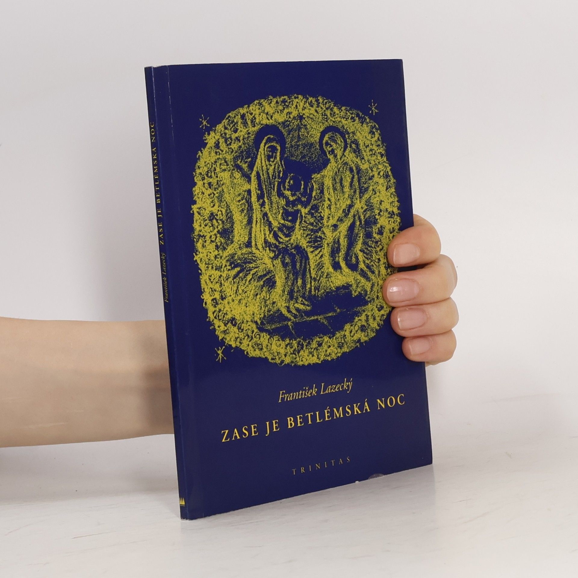František Lazecký Zase je betlémská noc - koledy a meditace