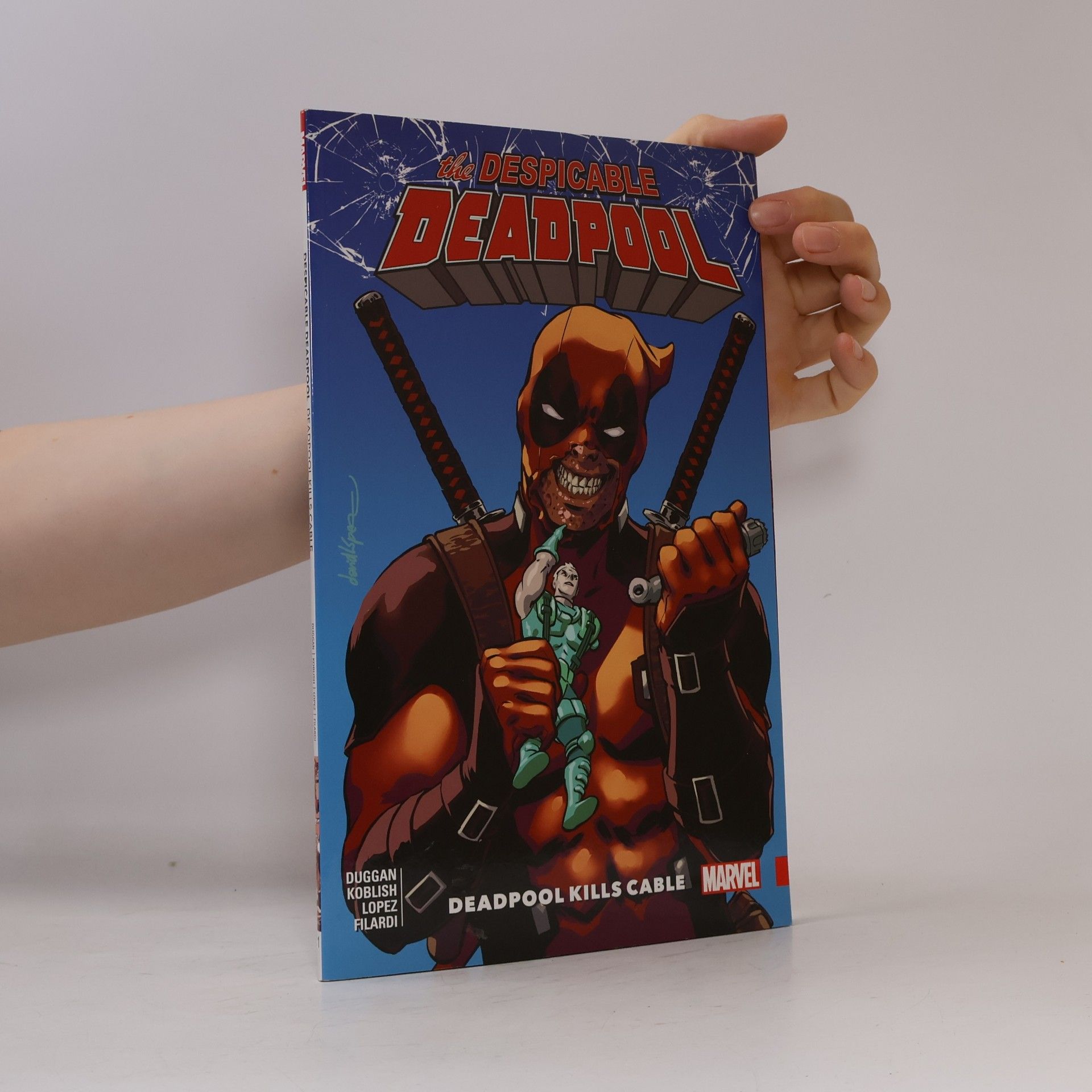 Gerry Duggan Despicable Deadpool Vol. 1