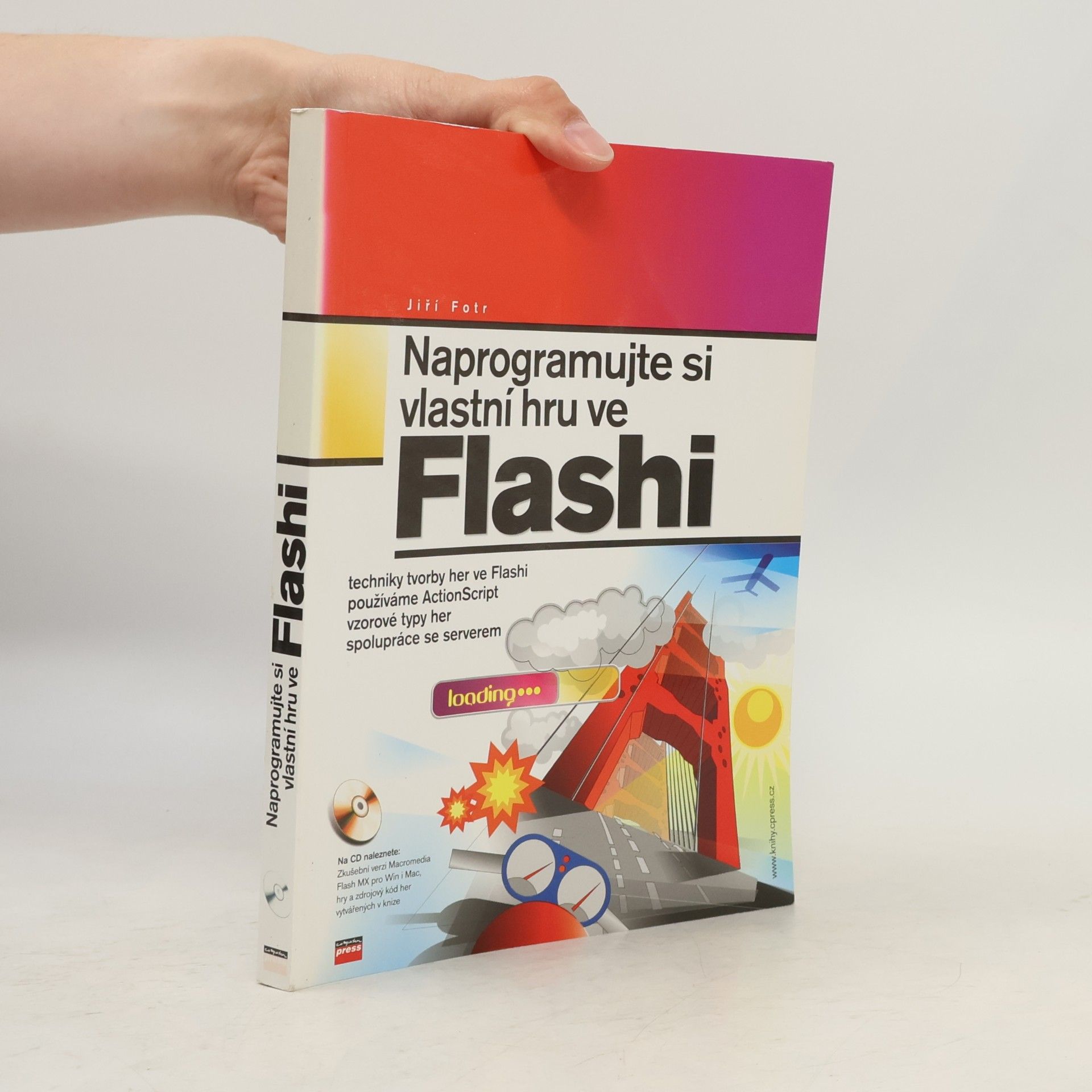 Jiří Fotr Naprogramujte si vlastní hru ve Flashi