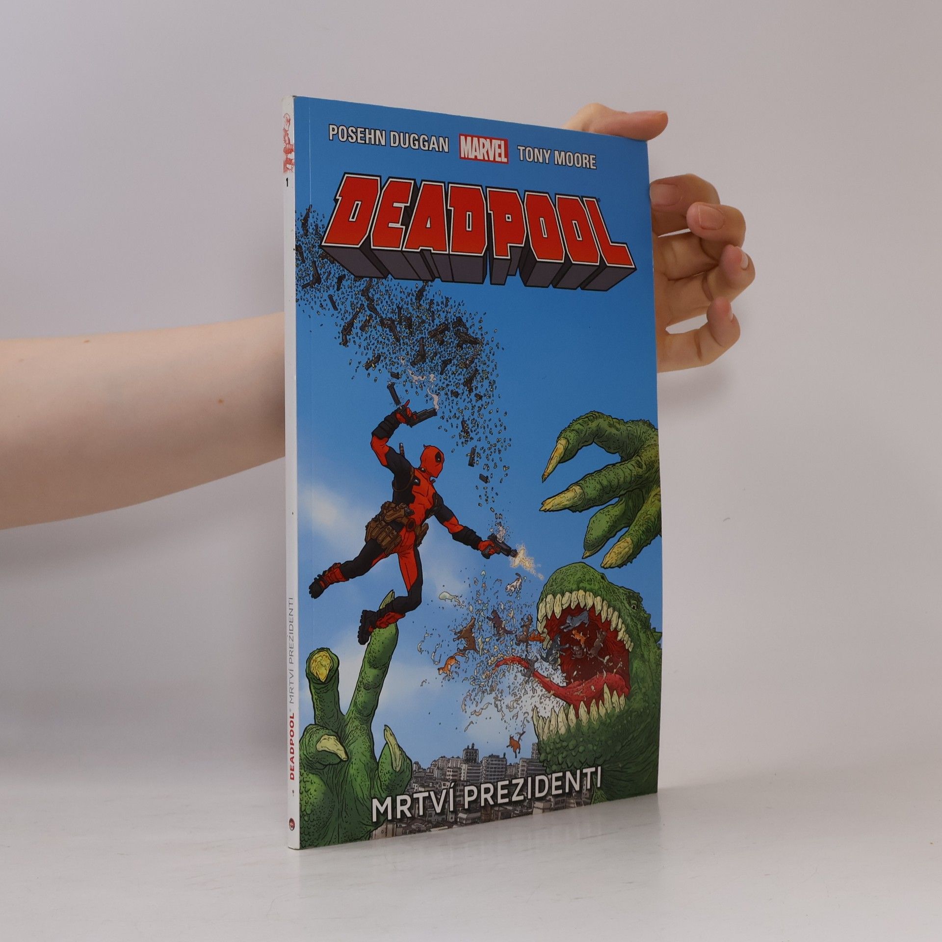 Gerry Duggan Deadpool: Mrtví prezidenti