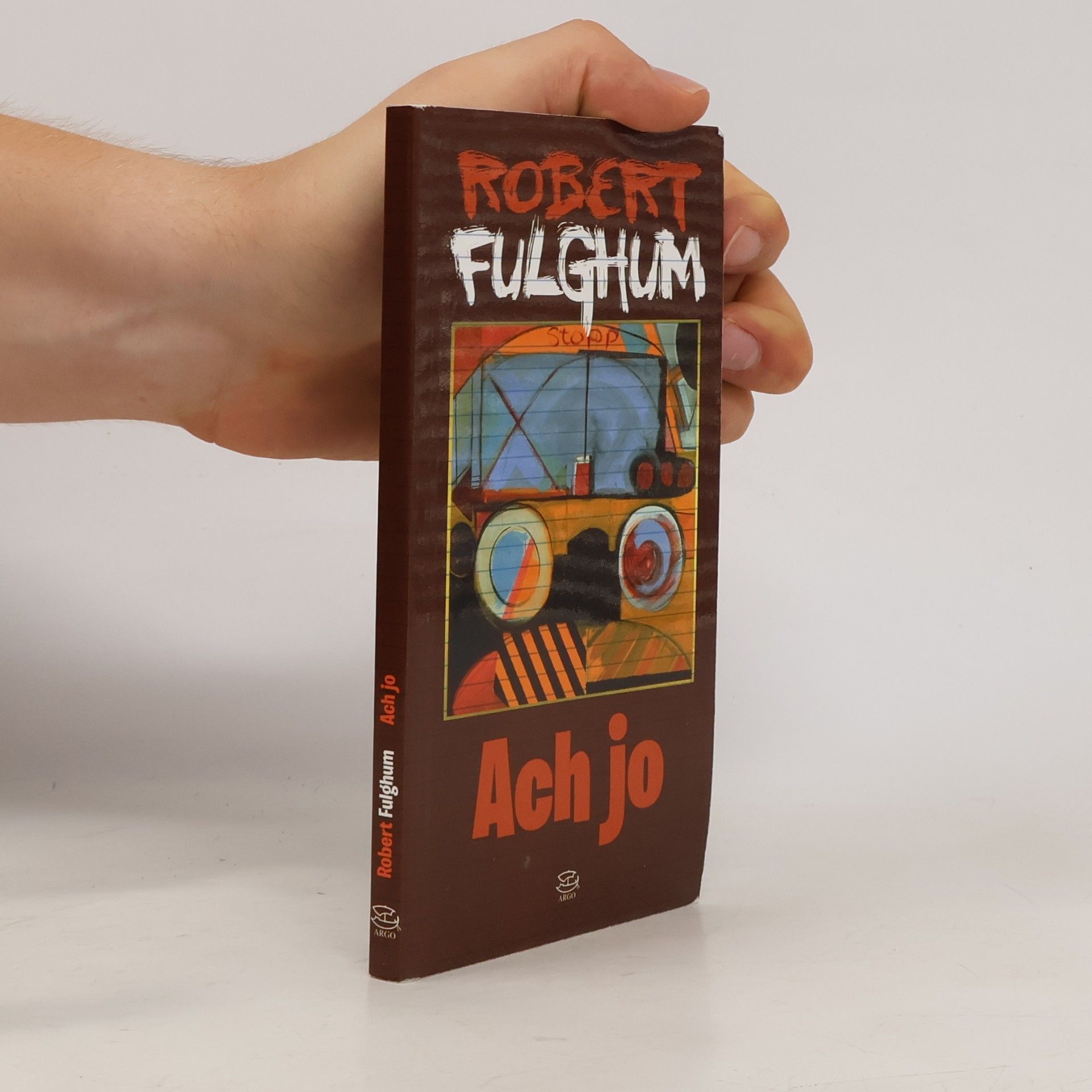 Robert Fulghum Ach jo