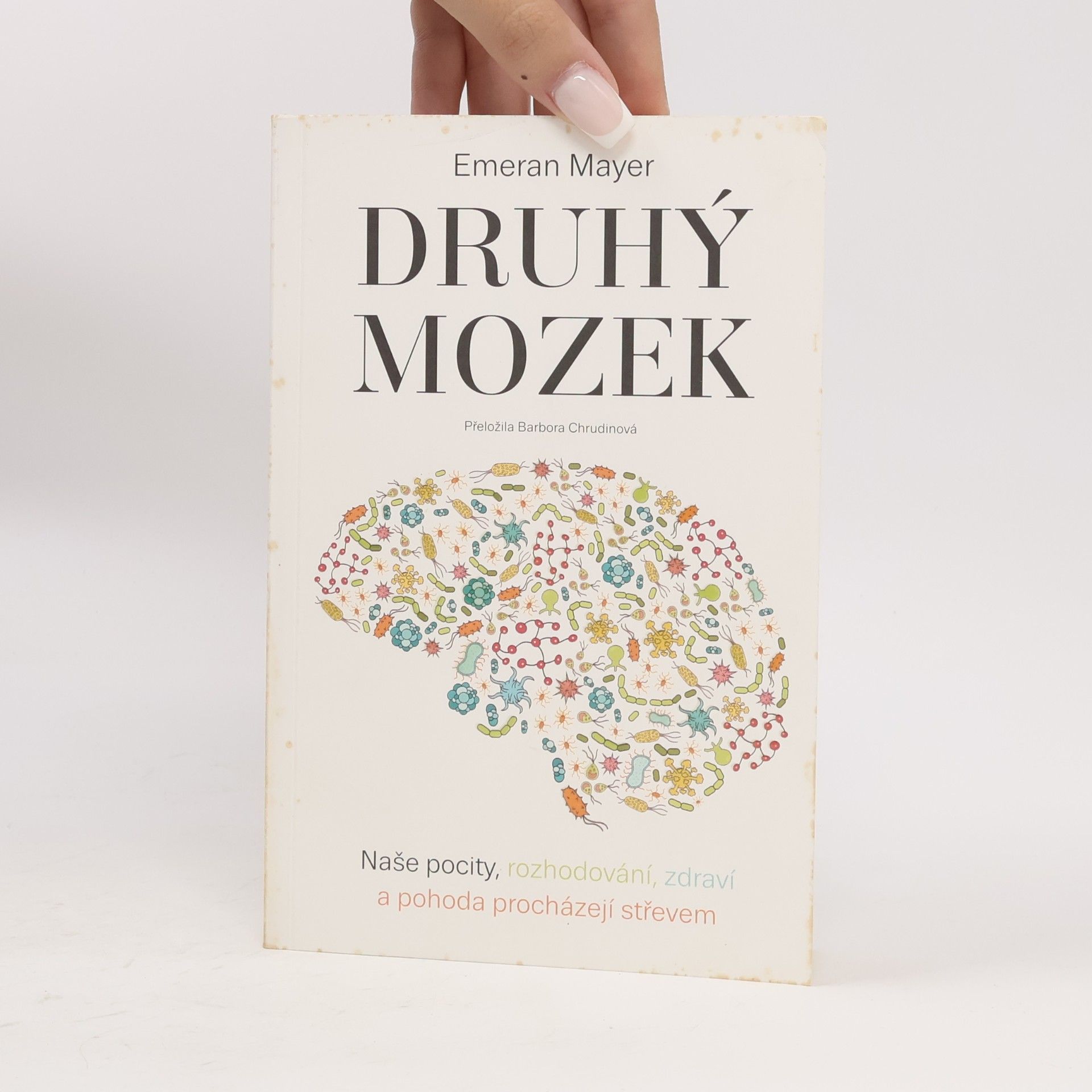 Emeran A. Mayer Druhý mozek