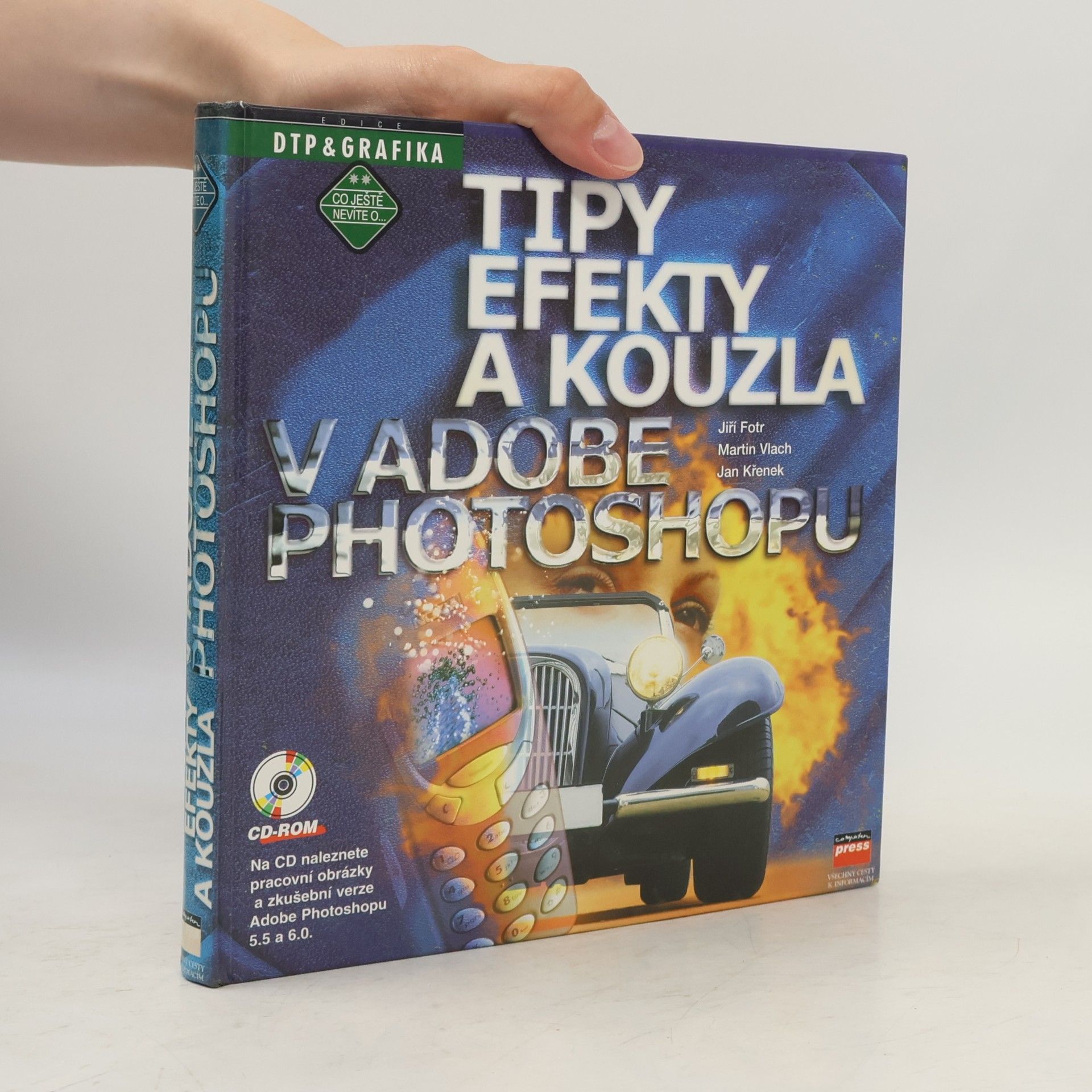 Jan Křenek Tipy, efekty a kouzla v Adobe Photoshopu