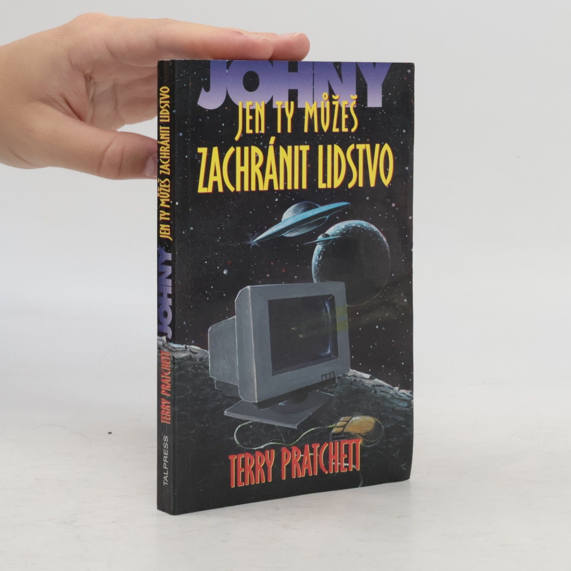Terry Pratchett Johny, jen ty můžeš zachránit lidstvo
