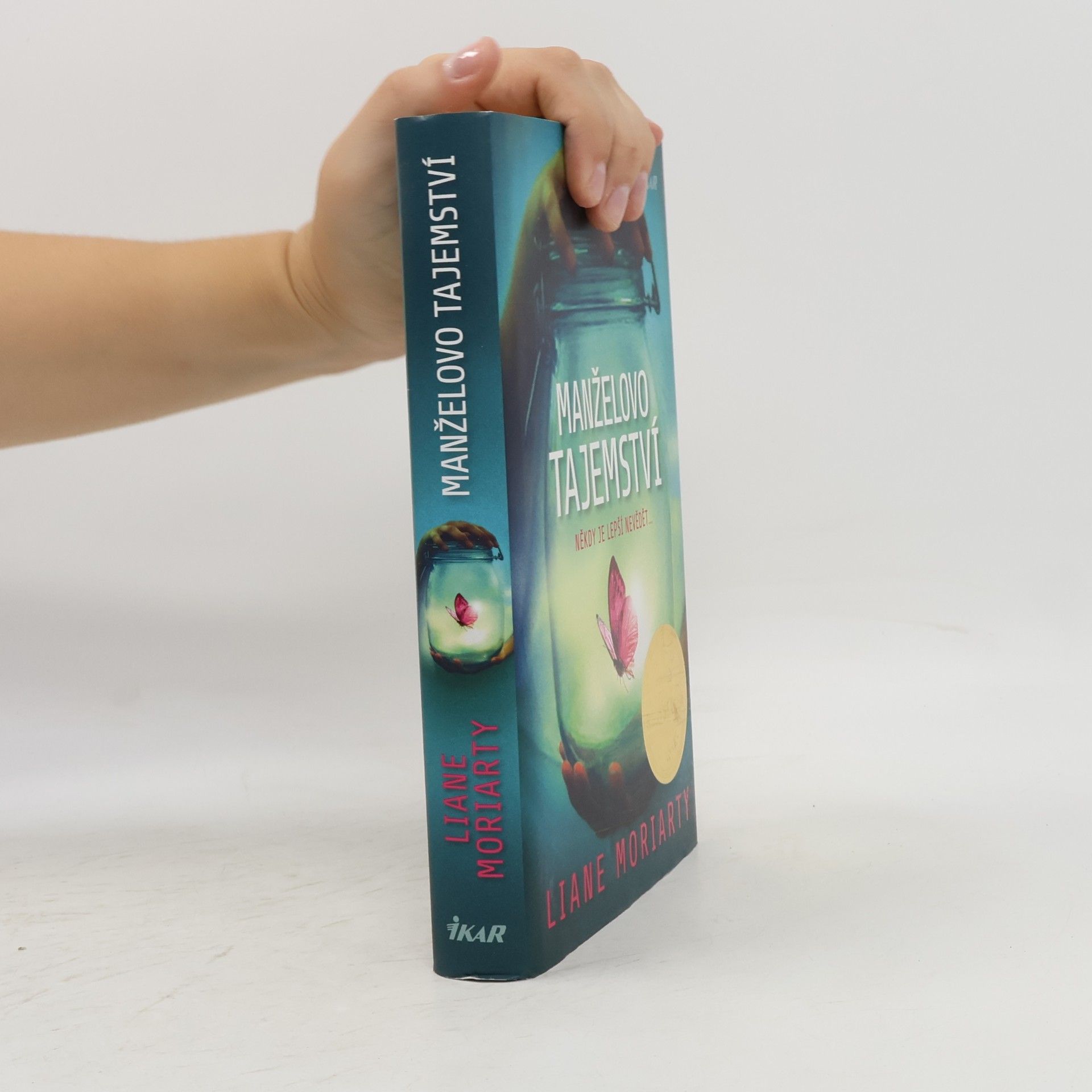 Liane Moriarty Manželovo tajemství